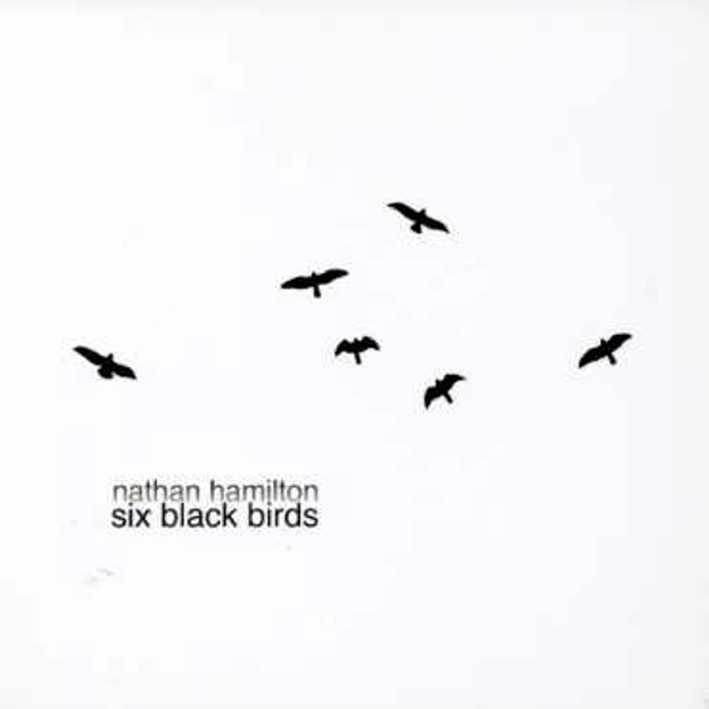 Nathan Hamilton SIX BLACK BIRDS CD