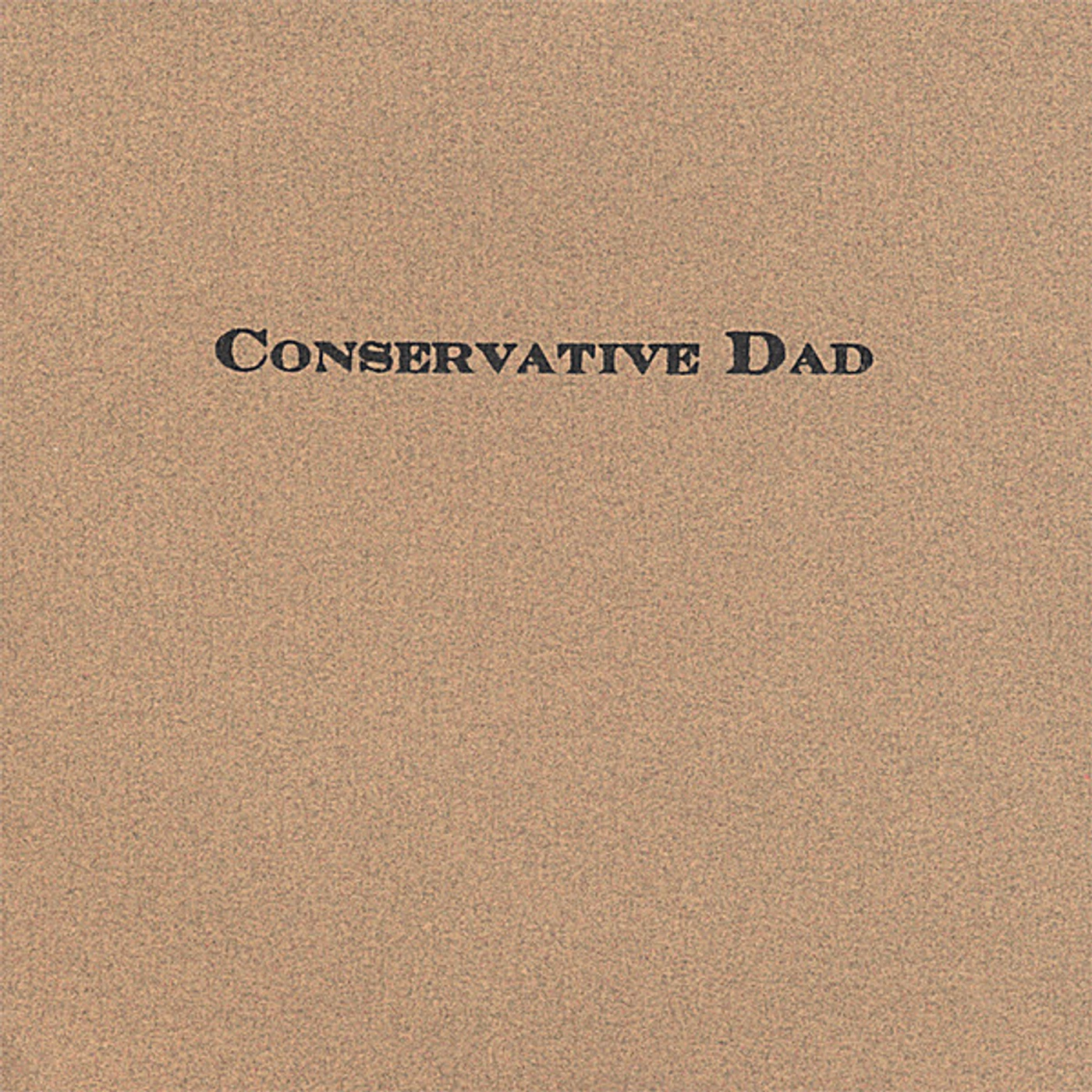 CONSERVATIVE DAD CD