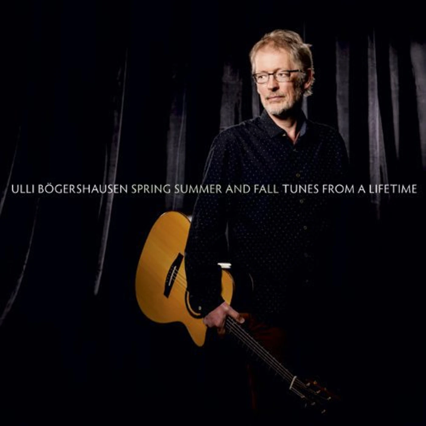 Ulli Boegershausen SPRING SUMMER & FALL TUNES FROM A LIFETIME CD