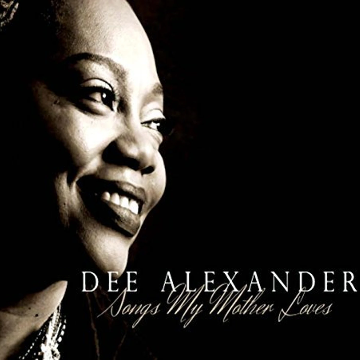 Dee Alexander SONGS MY MOTHER LOVES CD
