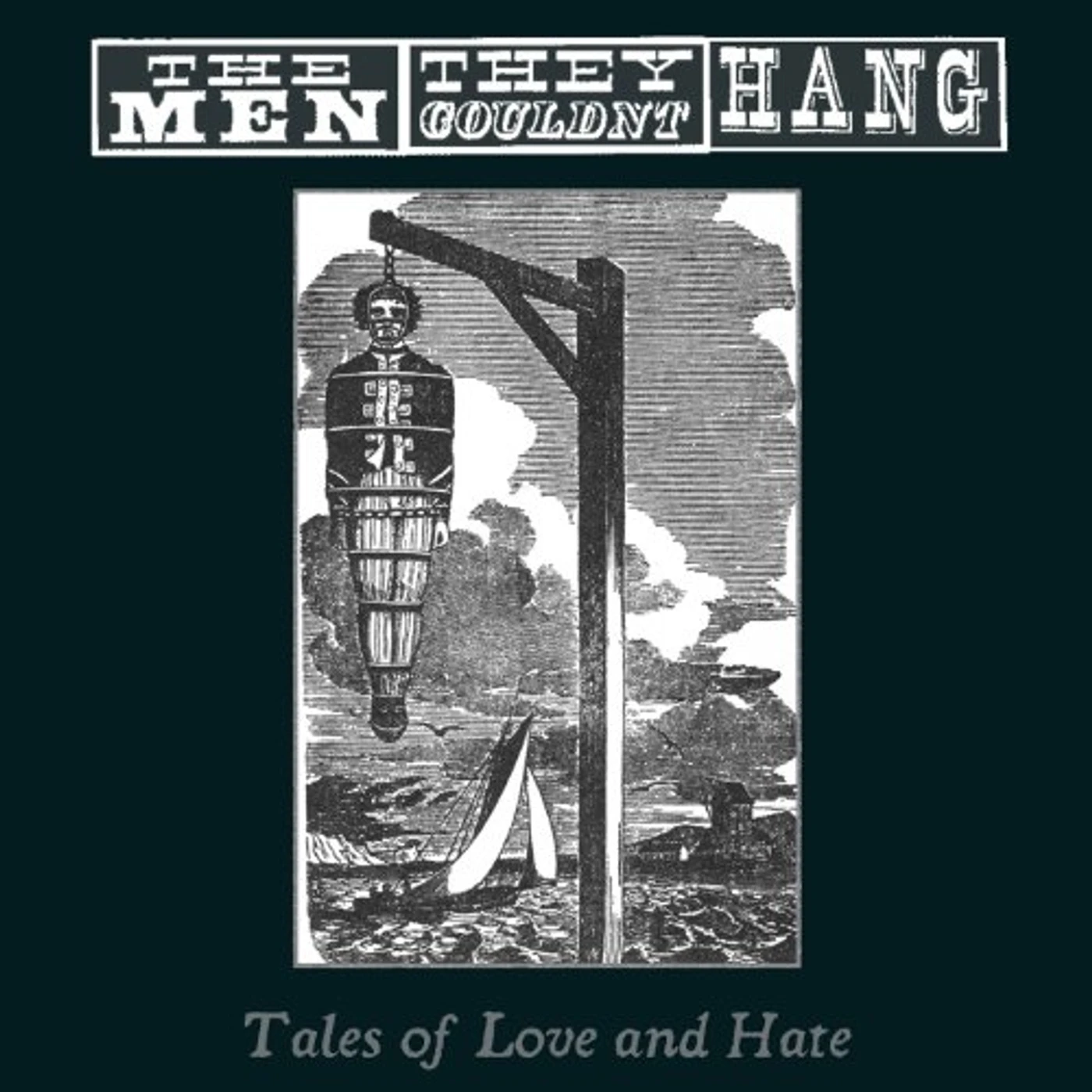 The Men They Couldn't Hang TALES OF LOVE & HATE CD