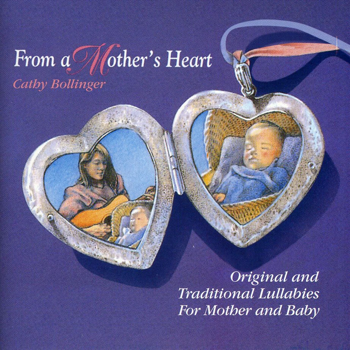 Cathy Bollinger FROM A MOTHERS HEART CD