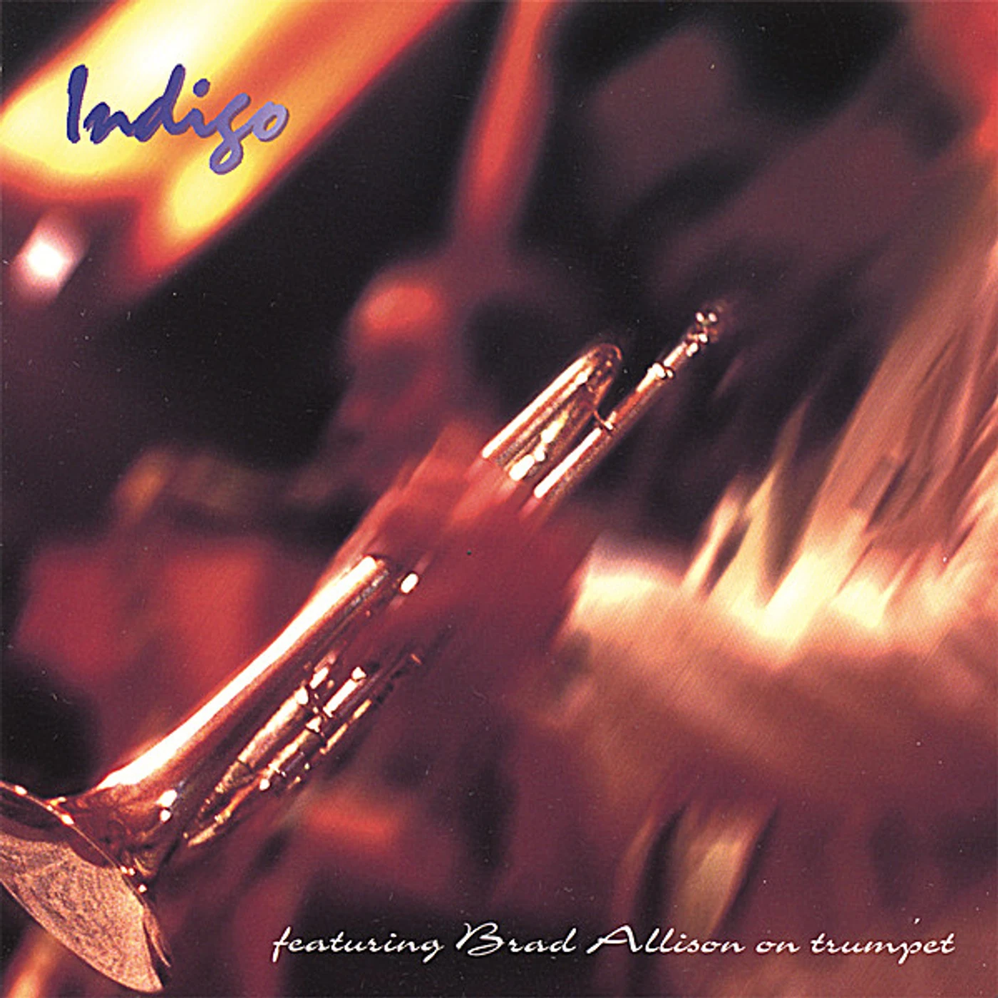 INDIGO FEATURING BRAD ALLISON ON TRUMPET CD