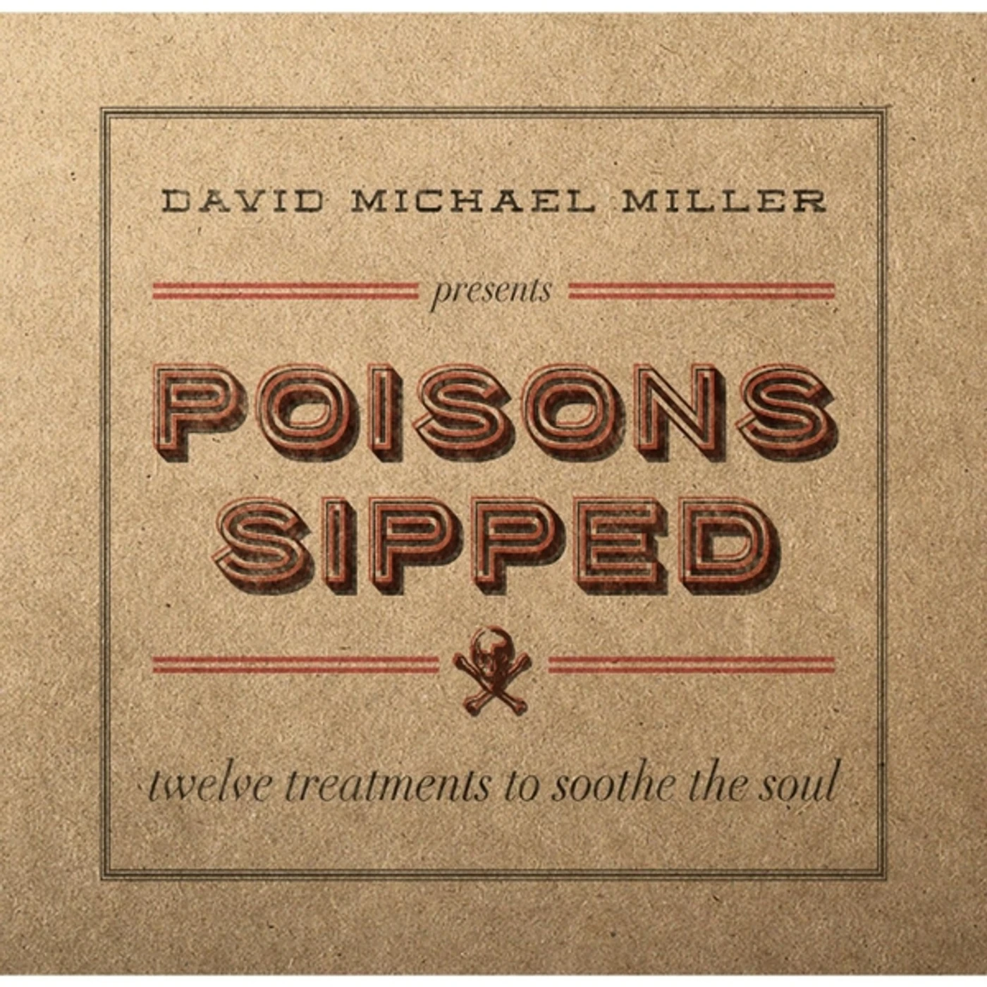 David Michael Miller POISONS SIPPED CD