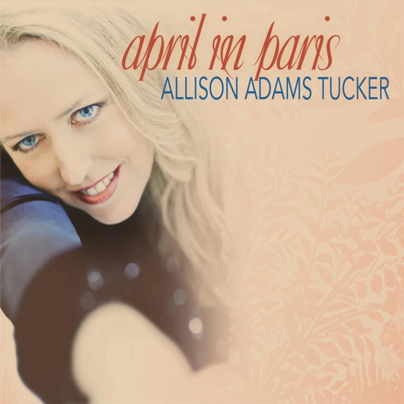 Allison Adams Tucker APRIL IN PARIS CD