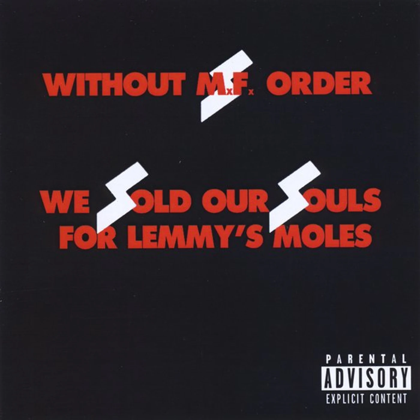 Without Mf Order WE SOLD OUR SOULS FOR LEMMY'S MOLES CD