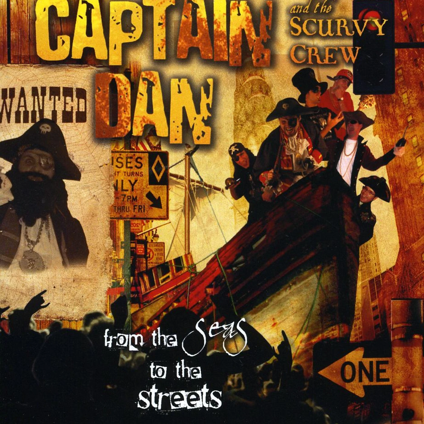 Captain Dan & The Scurvy Crew FROM THE SEAS TO THE STREETS CD