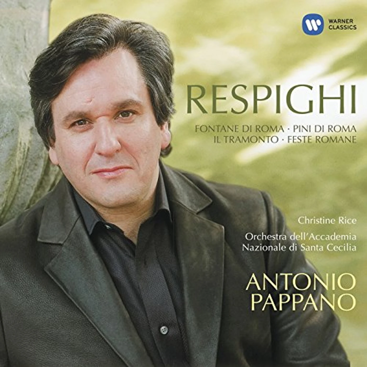 Antonio Pappano PINI DI ROMA/FESTE ROMANE/IL TRAMONT CD