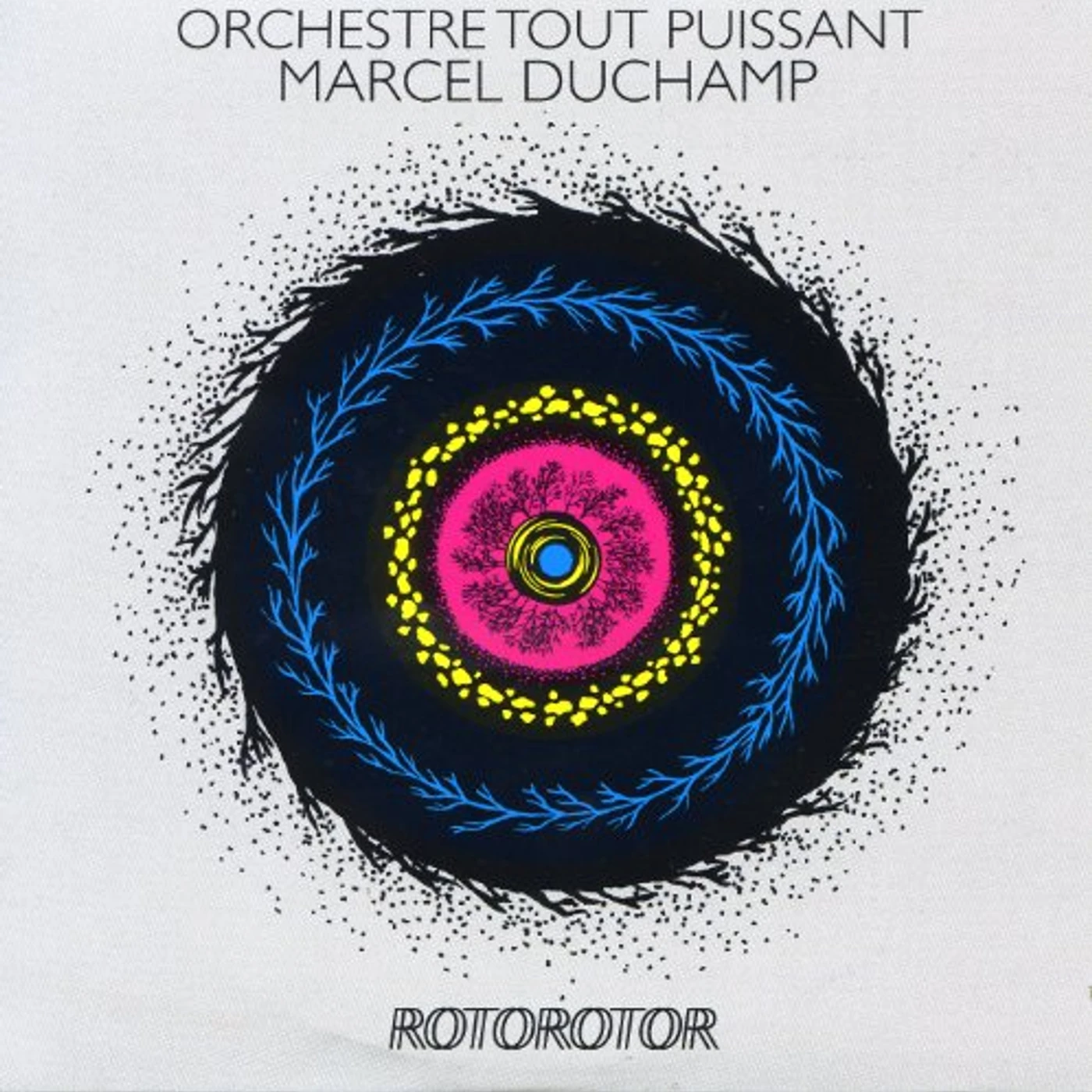 Orchestre Tout Puissant Marcel Duchamp Rotorotor Vinyl Record