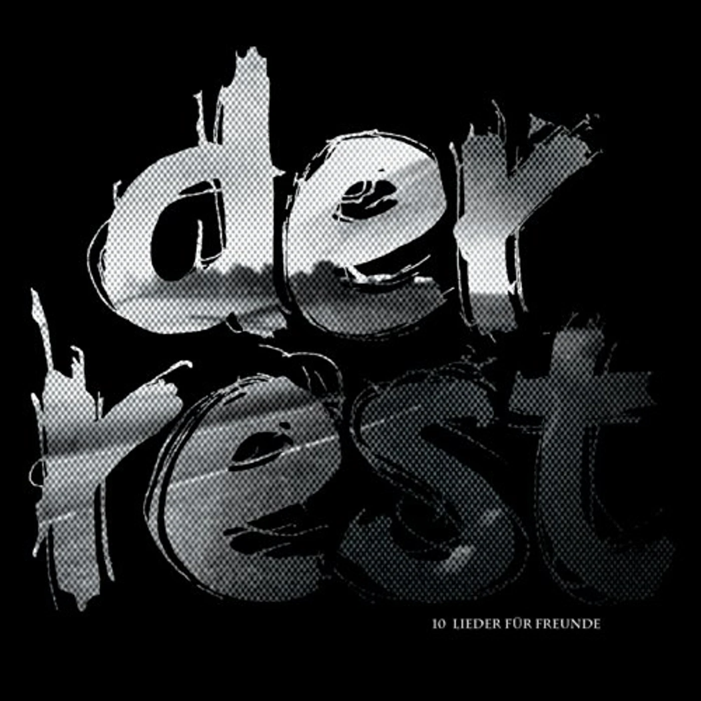 Der Rest 10 LIEDER FUER FREUNDE CD