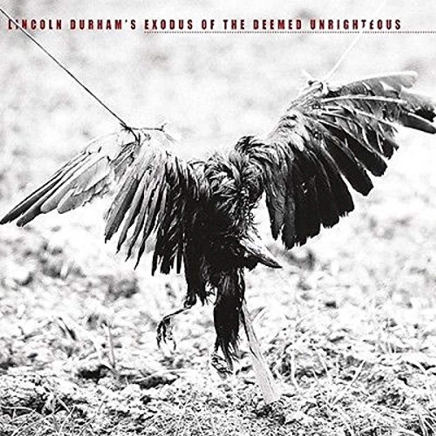 Lincoln Durham Exodus of the Deemed Unrighteous Vinyl Record