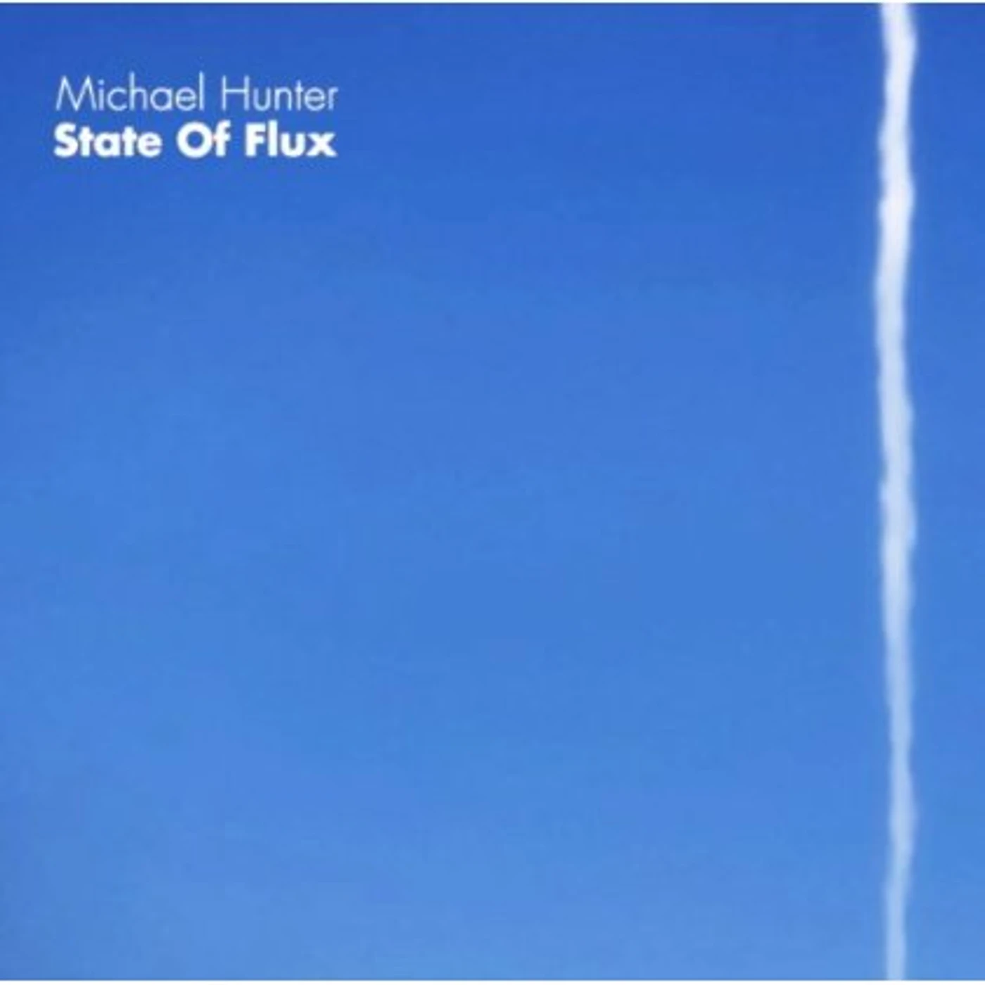 Michael Hunter STATE OF FLUX CD