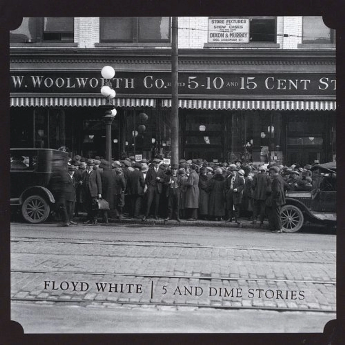 Floyd White 5 AND DIME STORIES CD