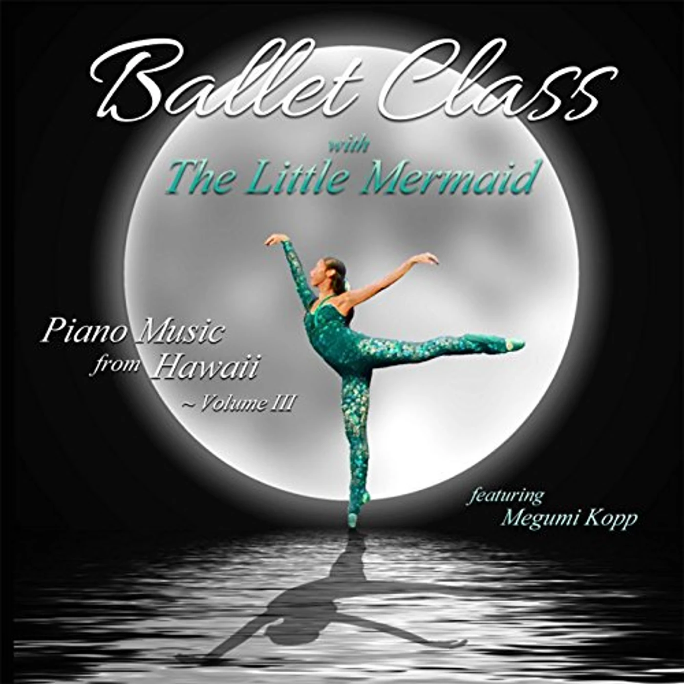 Megumi Kopp BALLET CLASS WITH THE LITTLE MERMAID: MUSIC FROM H CD