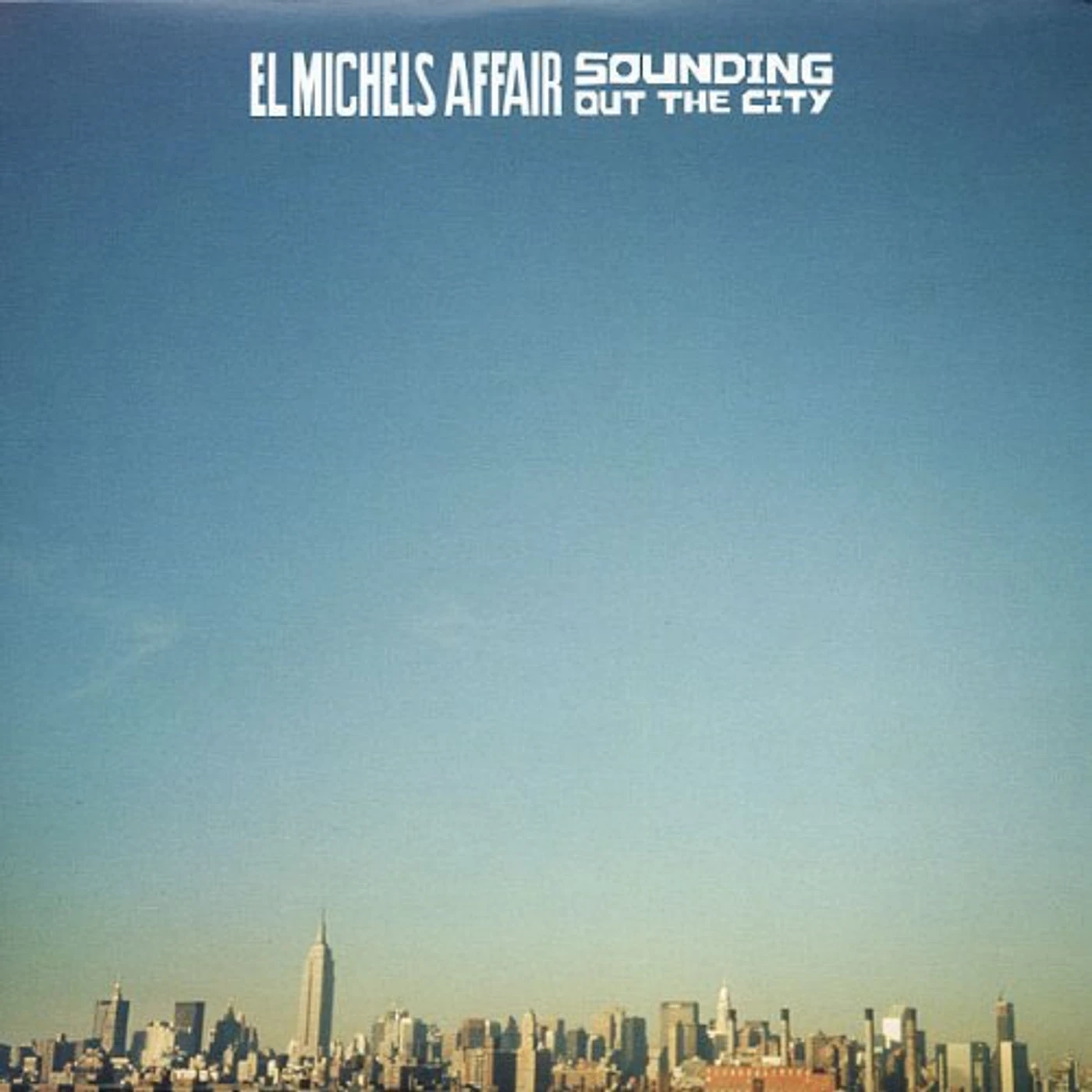 El Michels Affair SOUNDING OUT THE CITY (Vinyl)