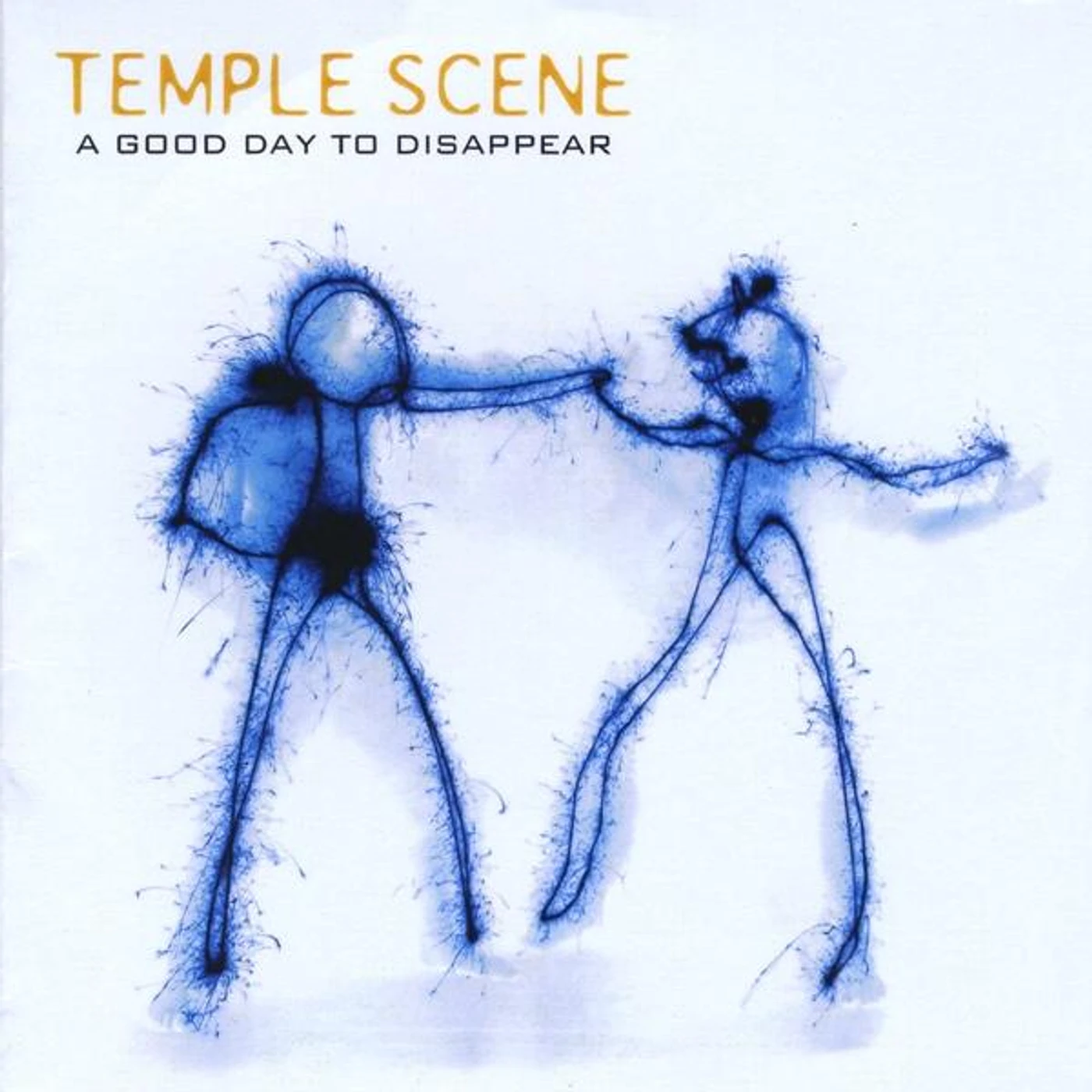 Temple Scene GOOD DAY TO DISAPPEAR CD