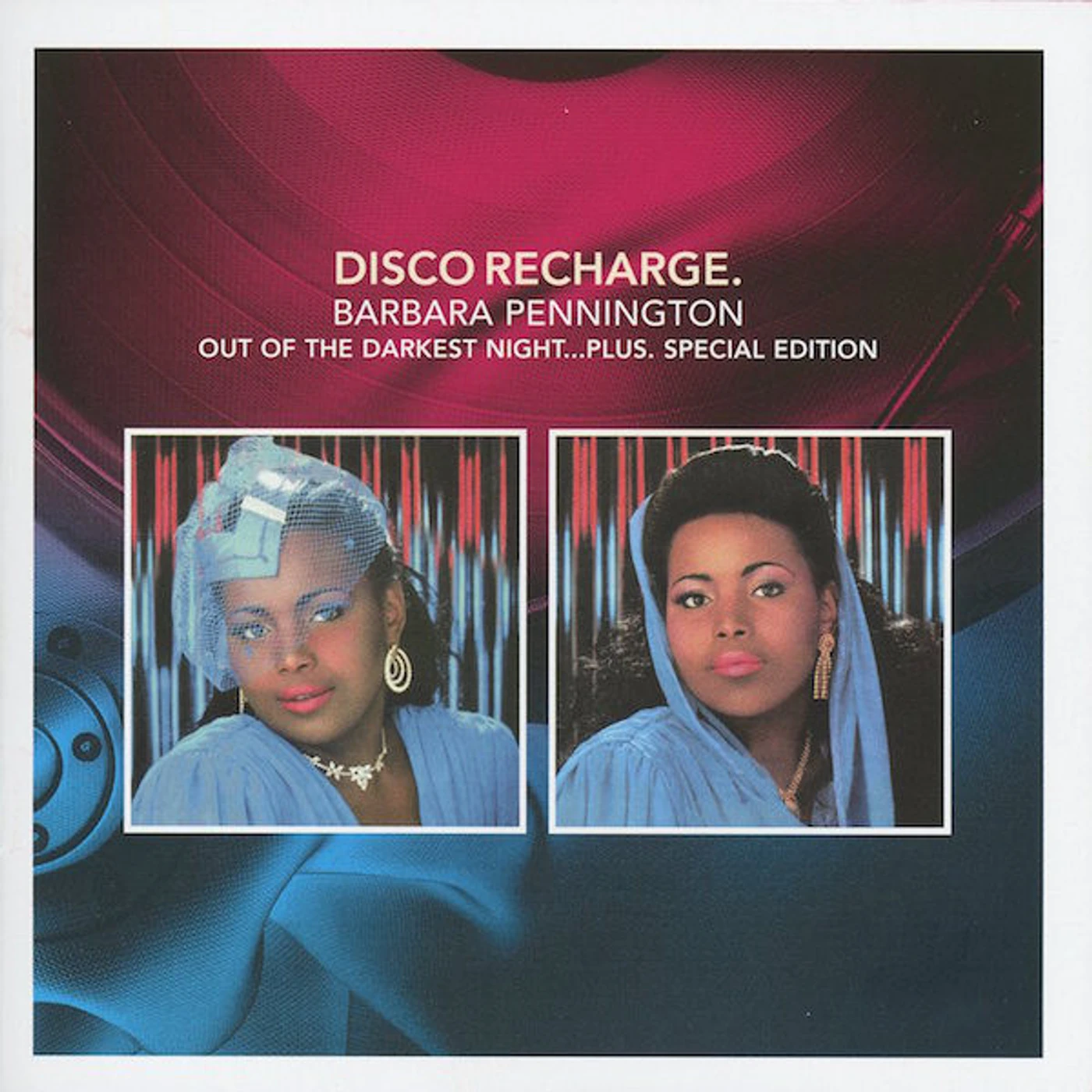Barbara Pennington DISCO RECHARGE: OUT OF THE DARKEST NIGHT PLUS CD