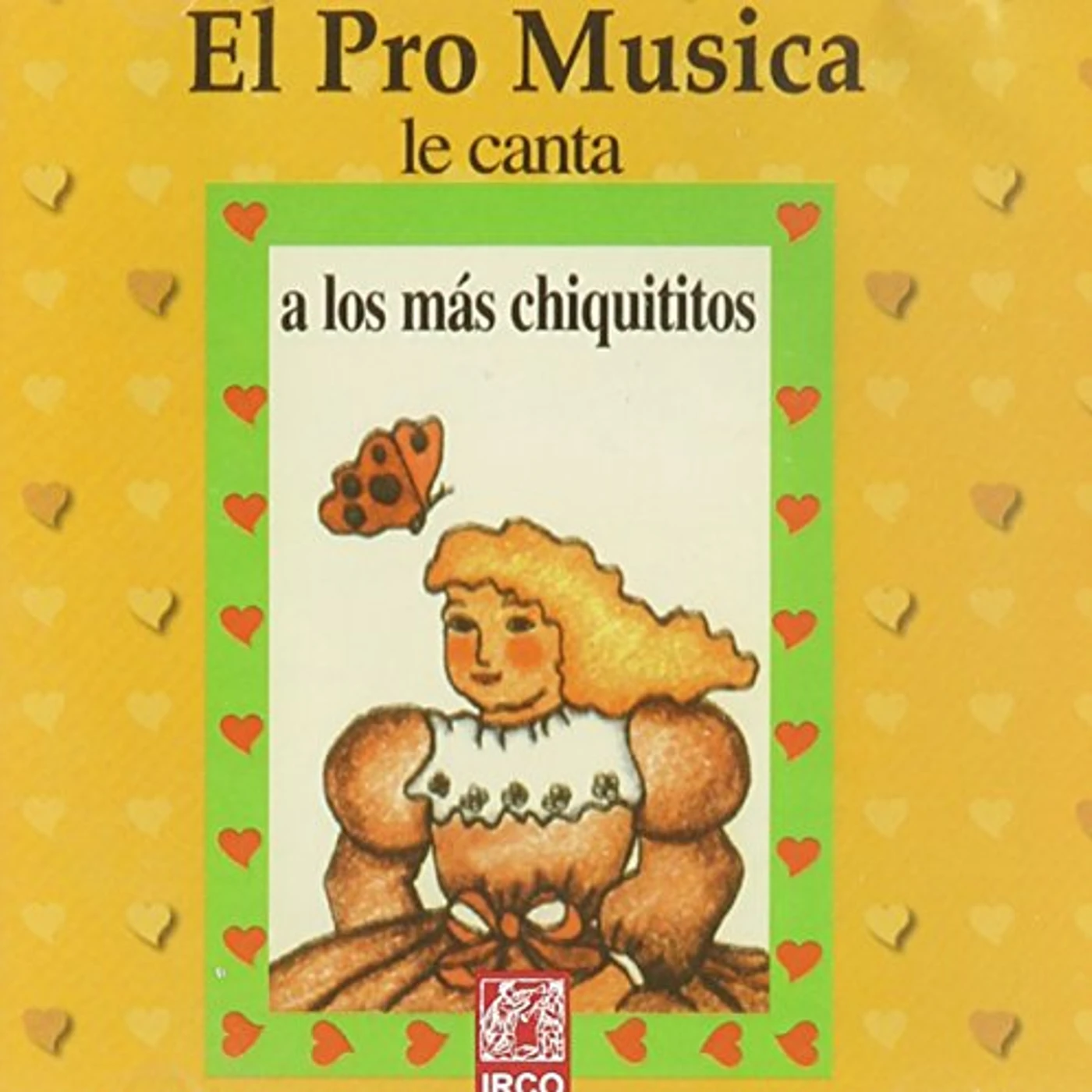Conjunto Pro Musica De Rosario LE CANTA A LOS MAS CHIQUITOS CD