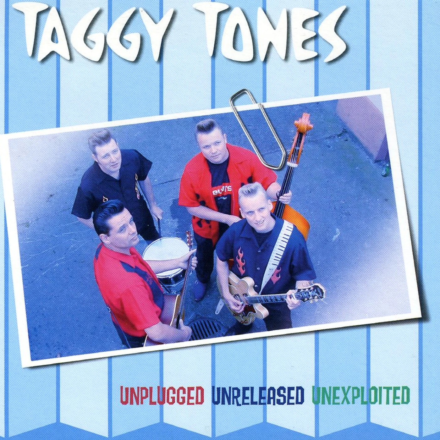 Taggy Tones UNPLUGGED UNRELEASED UNEXPLOITED CD