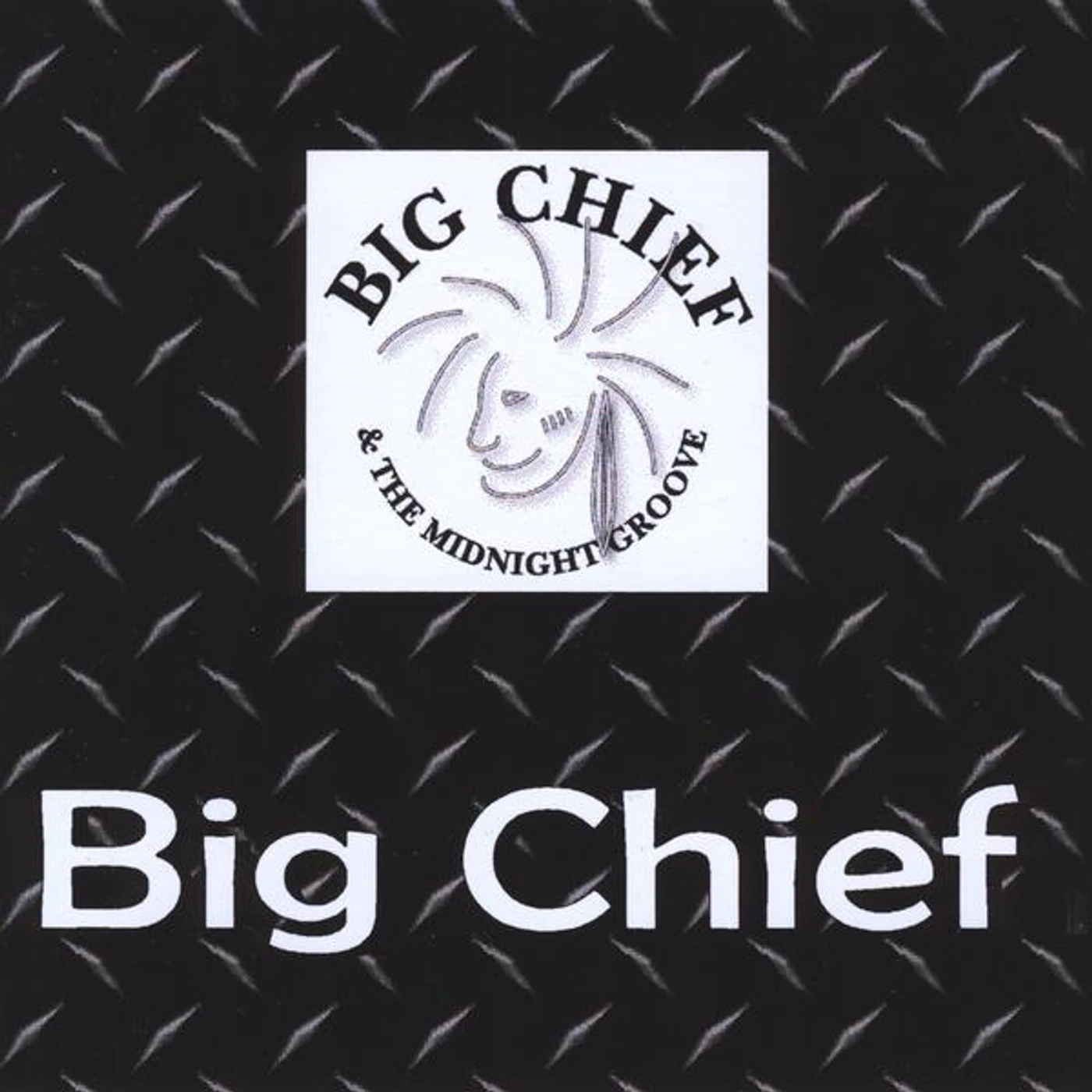 BIG CHIEF & MIDNIGHT GROOVE CD