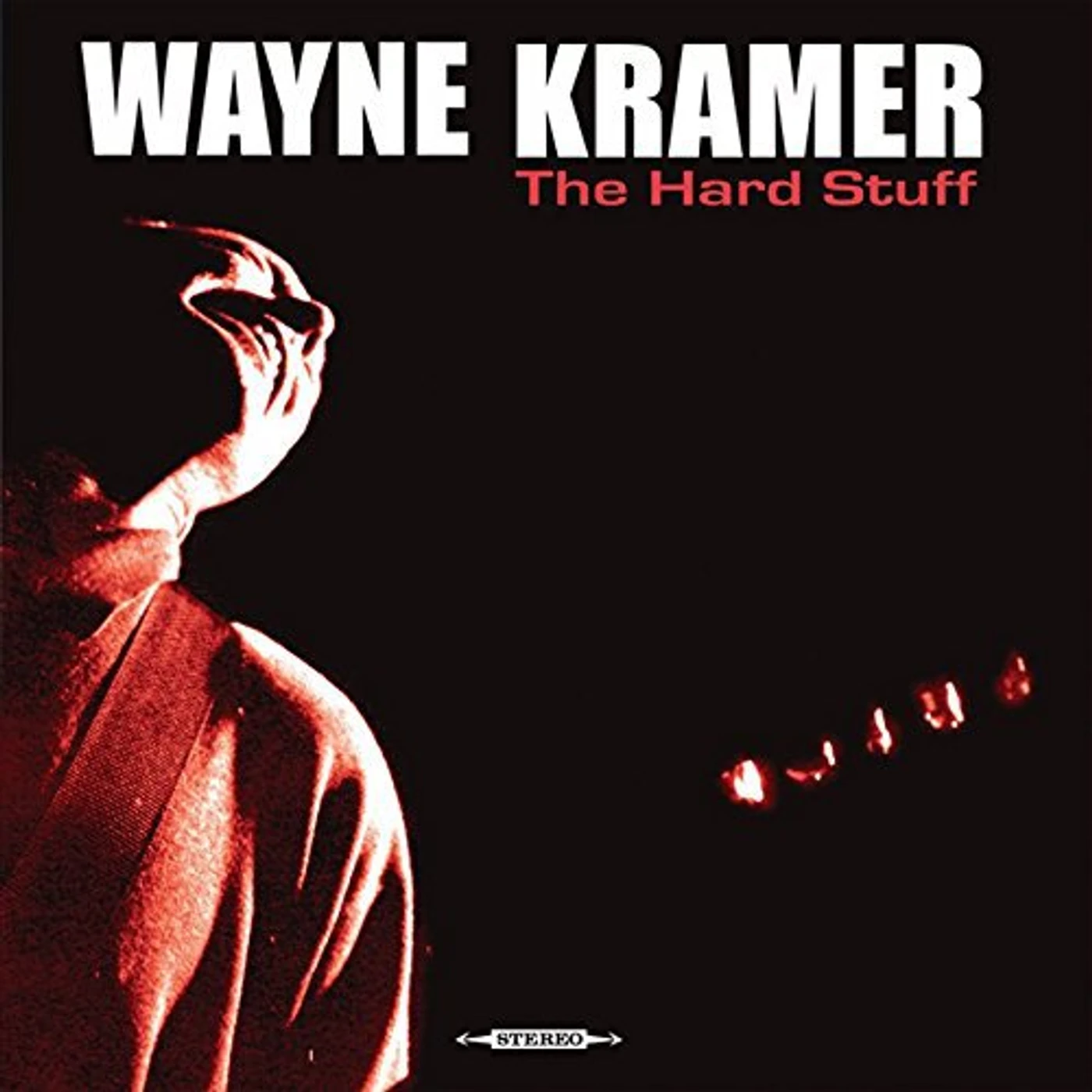Wayne Kramer HARD STUFF Vinyl Record