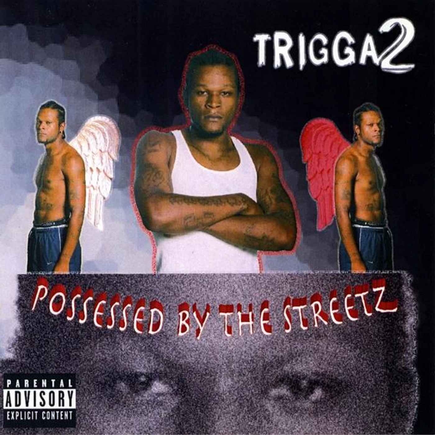 Trigga 2 POSSESSED BY THE STREETZ CD