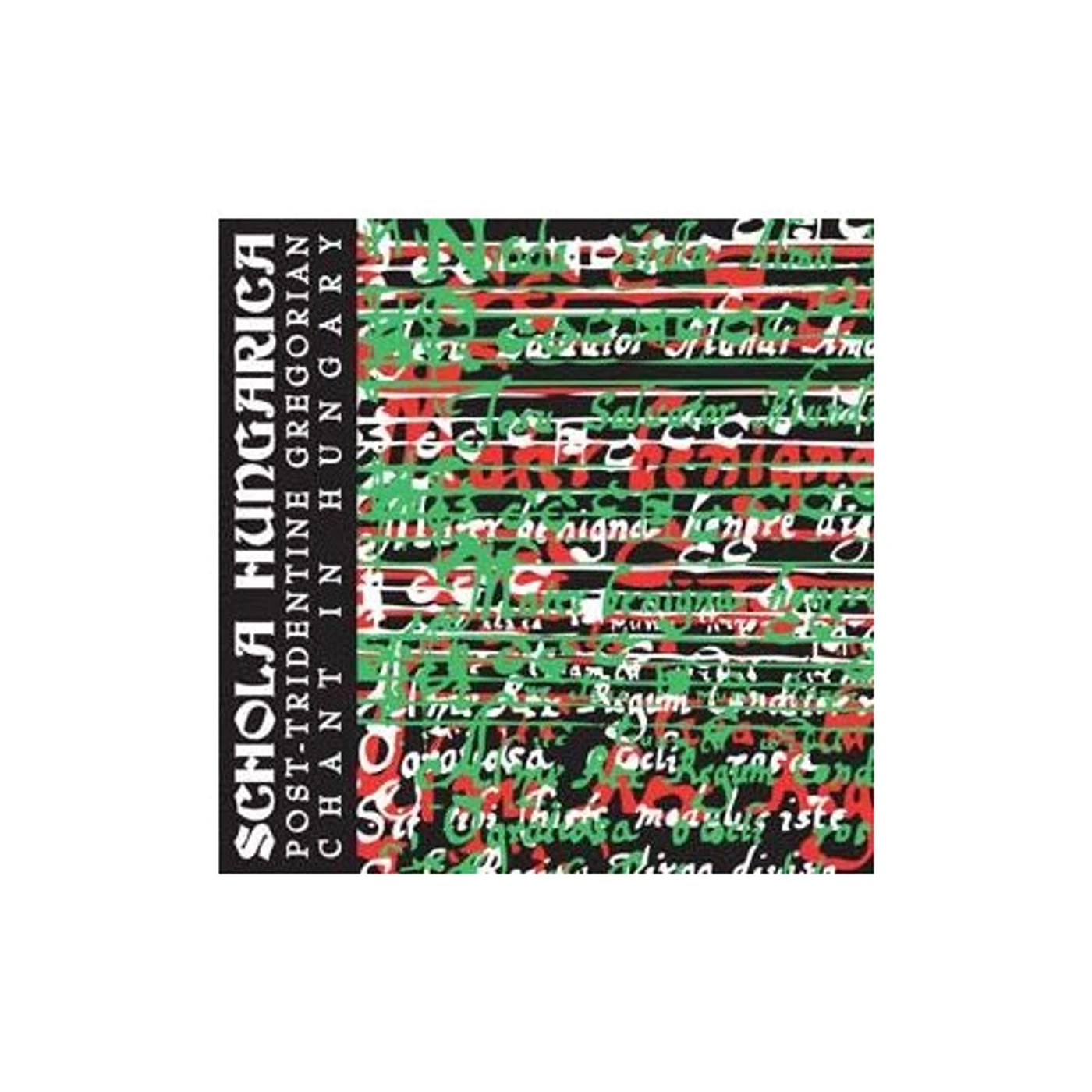 Schola Hungarica POST-TRIDENTINE GREGORIAN CHANT IN HUNGARY CD
