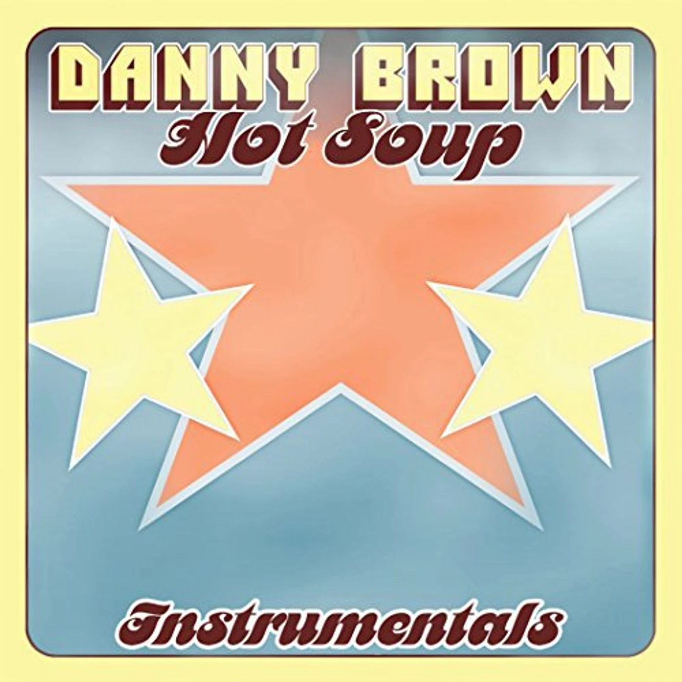 Danny Brown HOT SOUP INSTRUMENTALS Vinyl Record