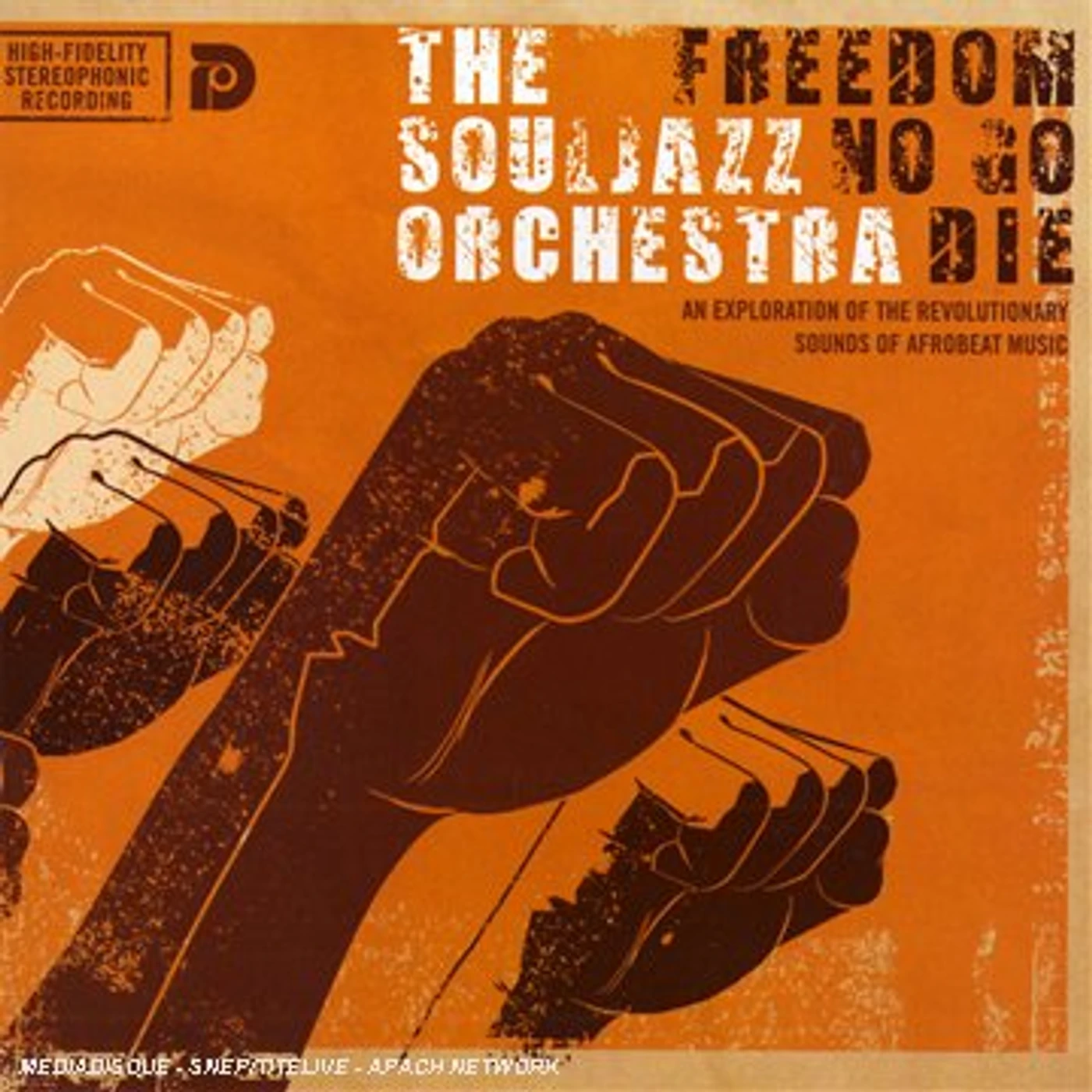 The Souljazz Orchestra FREEDOM NO GO DIE CD