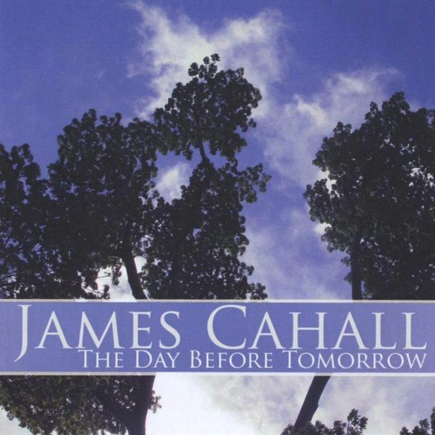 James Cahall DAY BEFORE TOMORROW CD