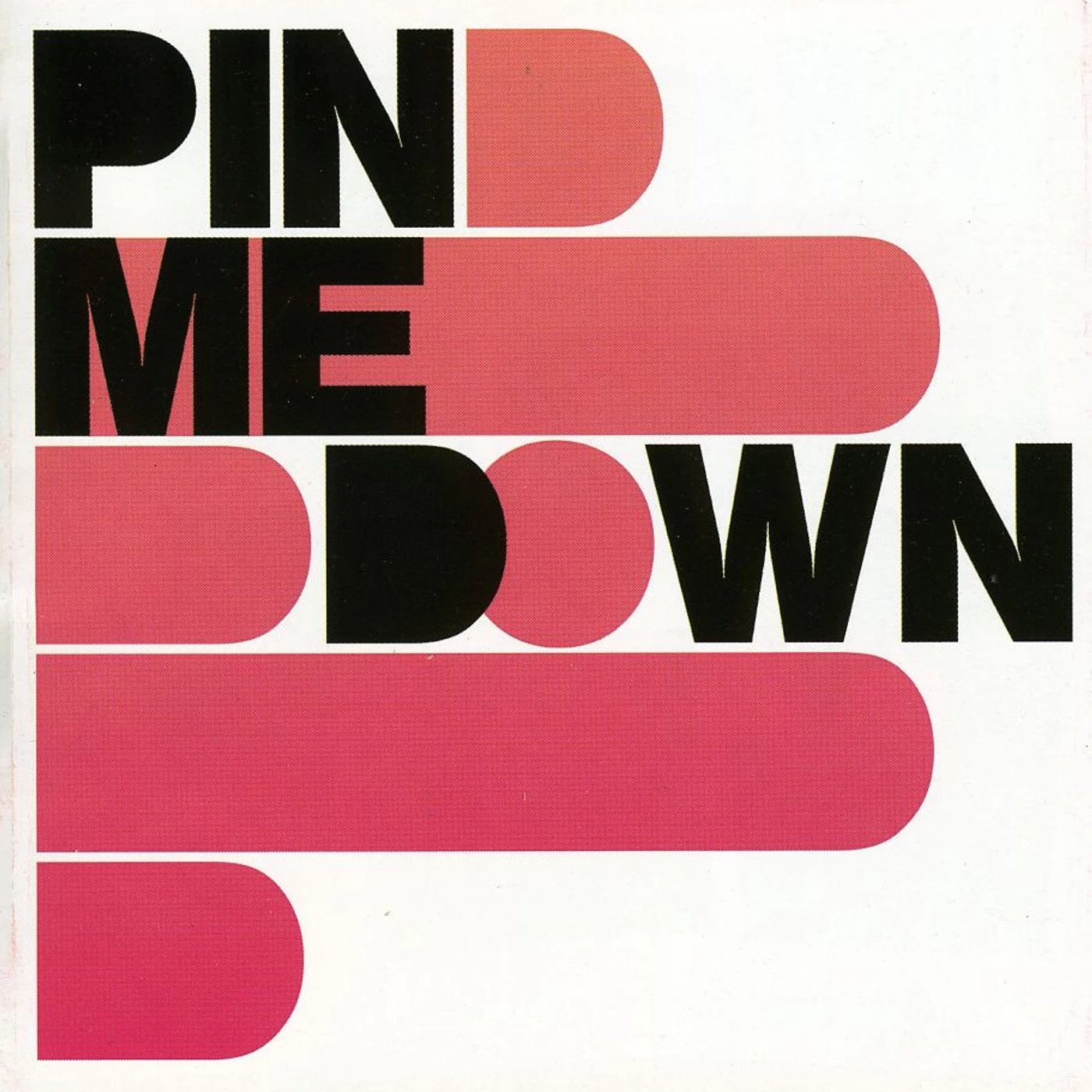 PIN ME DOWN CD