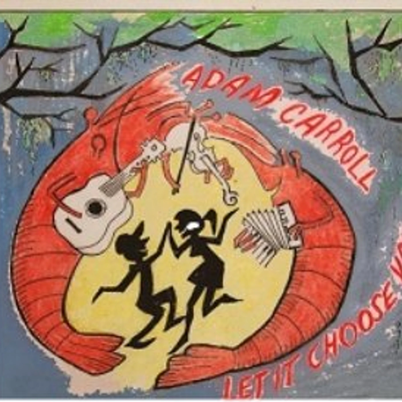 Adam Carroll LET IT CHOOSE YOU CD