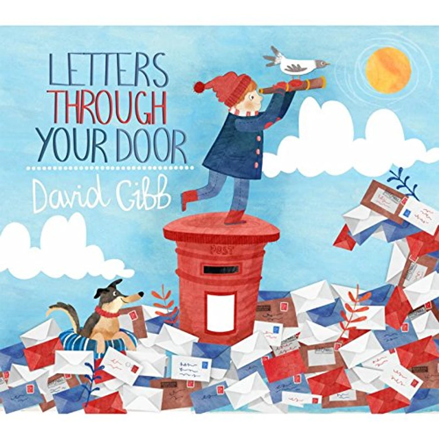 David Gibb LETTERS THROUGH YOUR DOOR CD