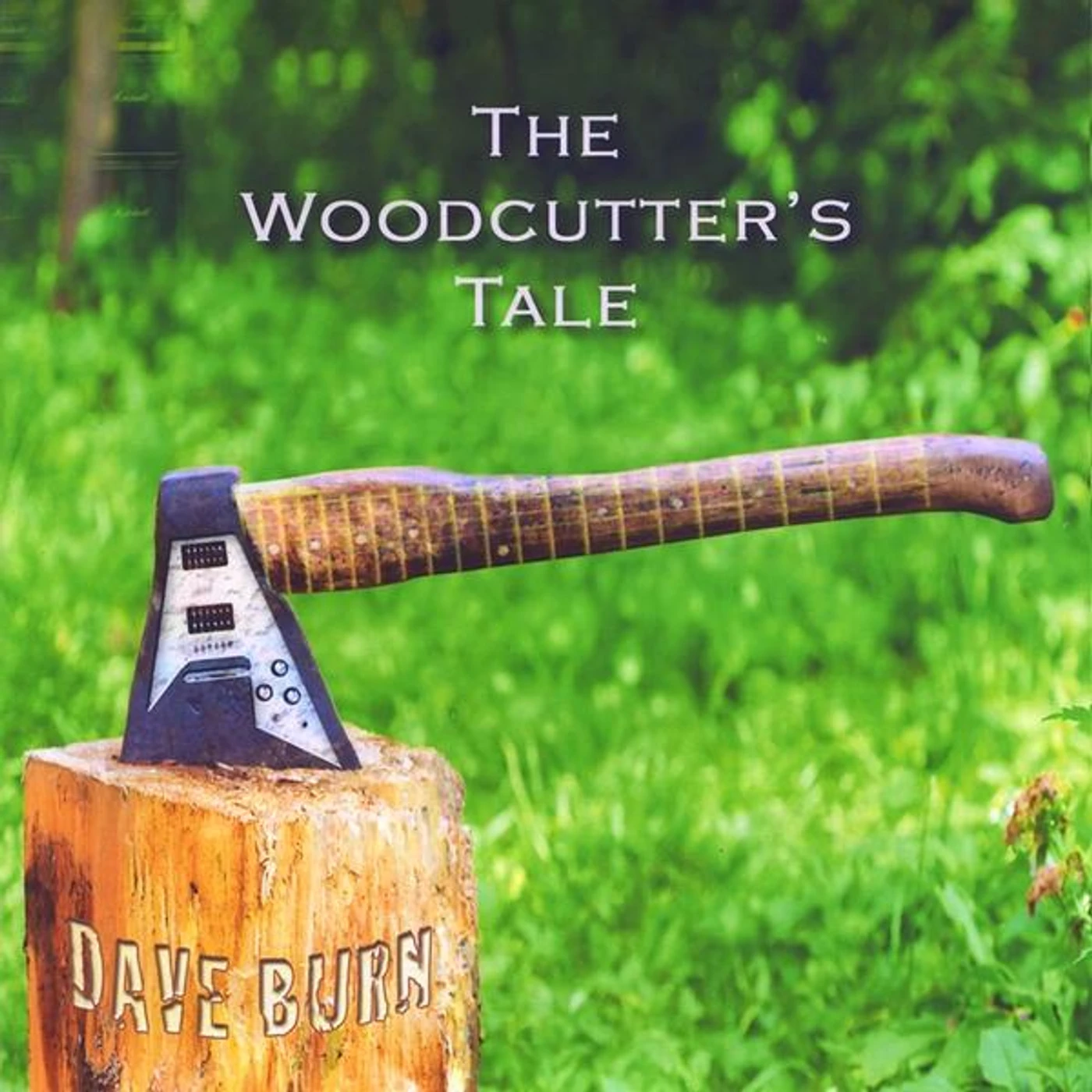Dave Burn WOODCUTTERS TALE CD