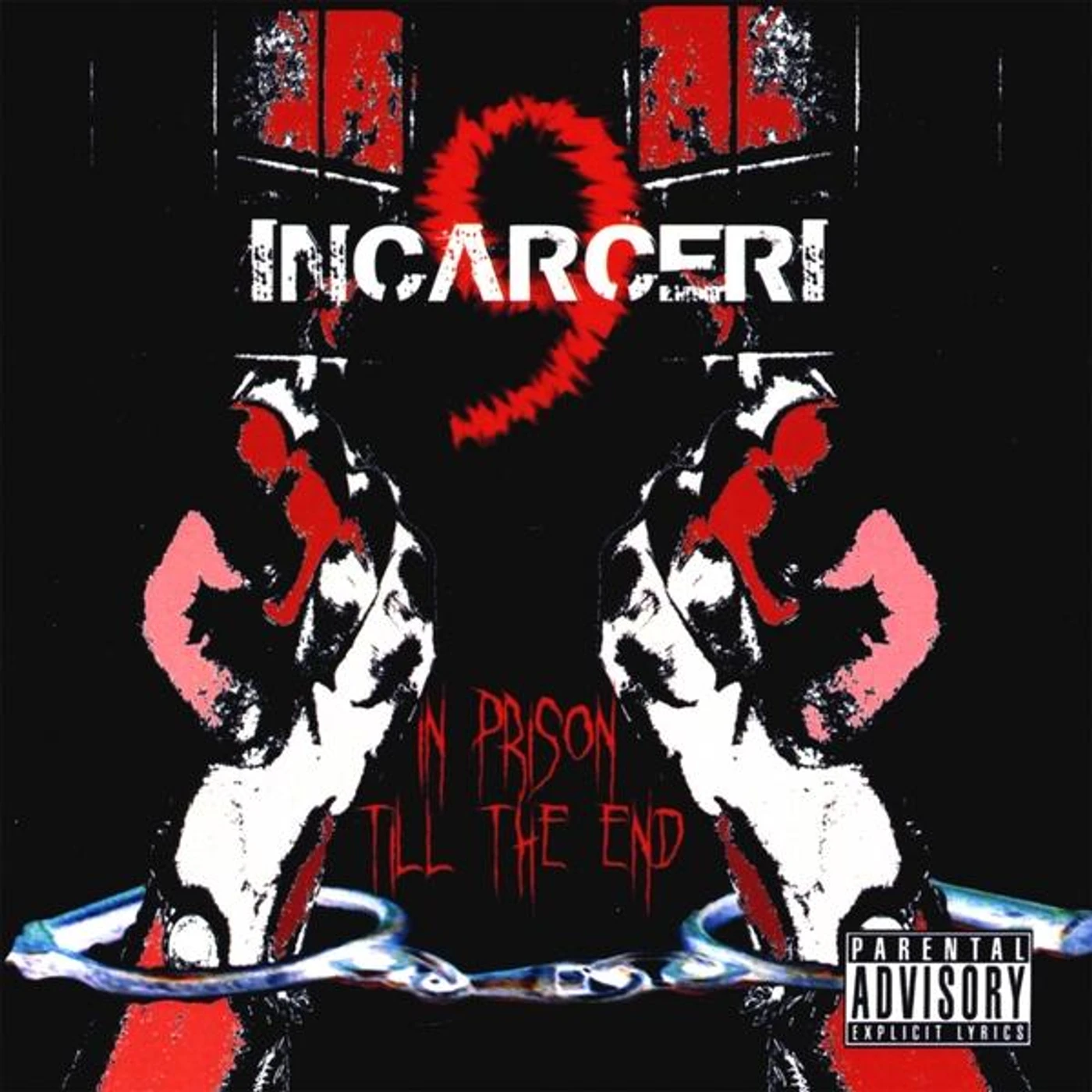 Incarceri 9 IN PRISON TILL THE END CD