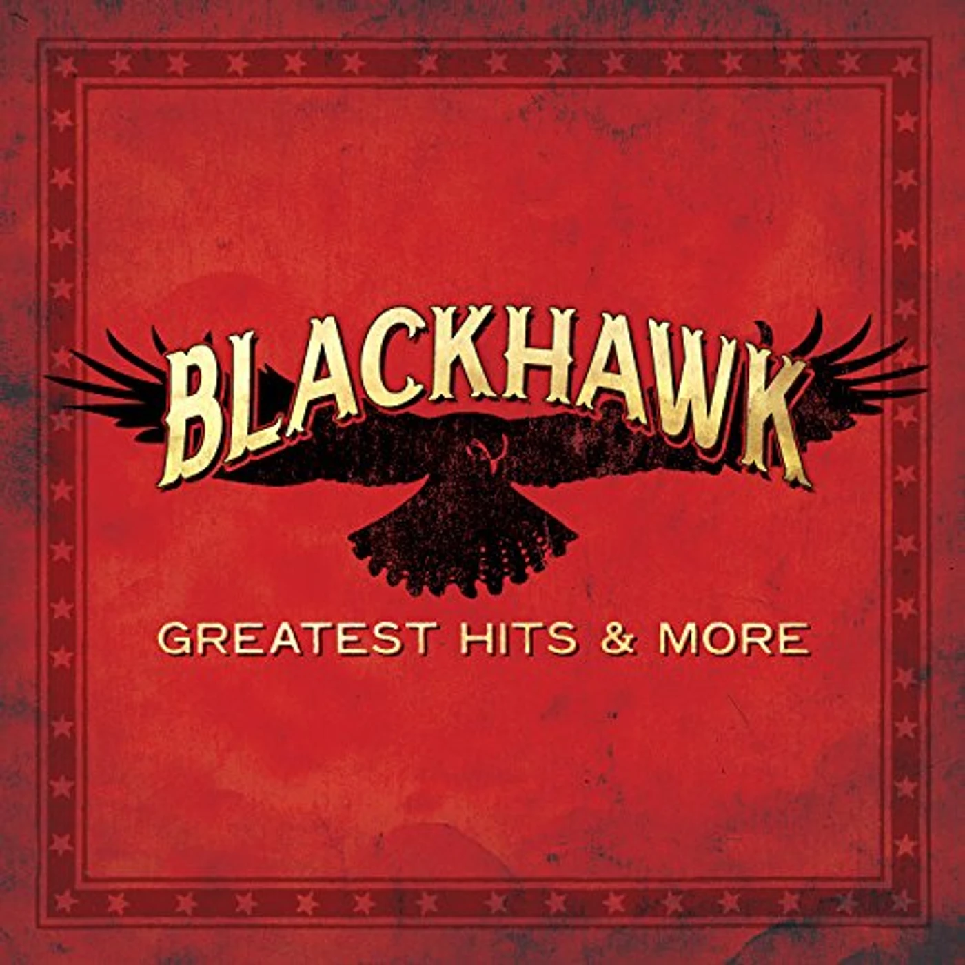 BlackHawk GREATEST HITS & MORE CD