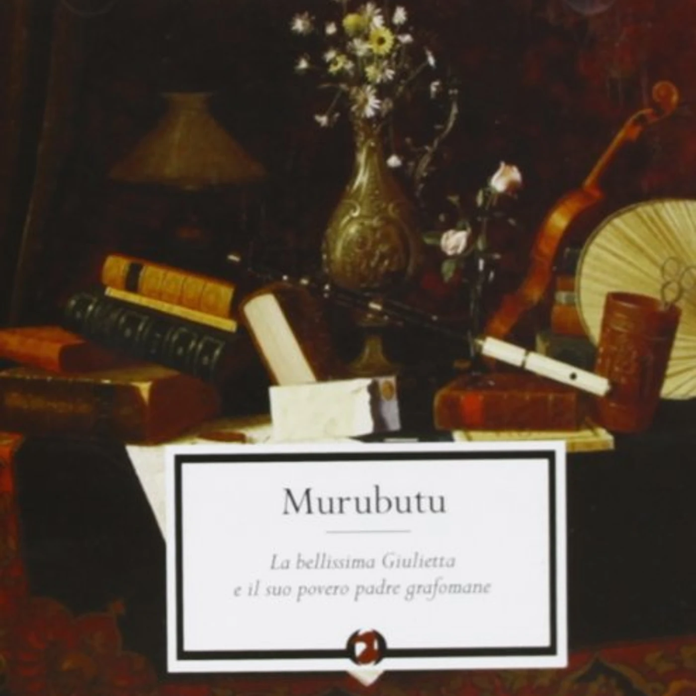 Murubutu LA BELLISSIMA GIULIETTA E IL CD