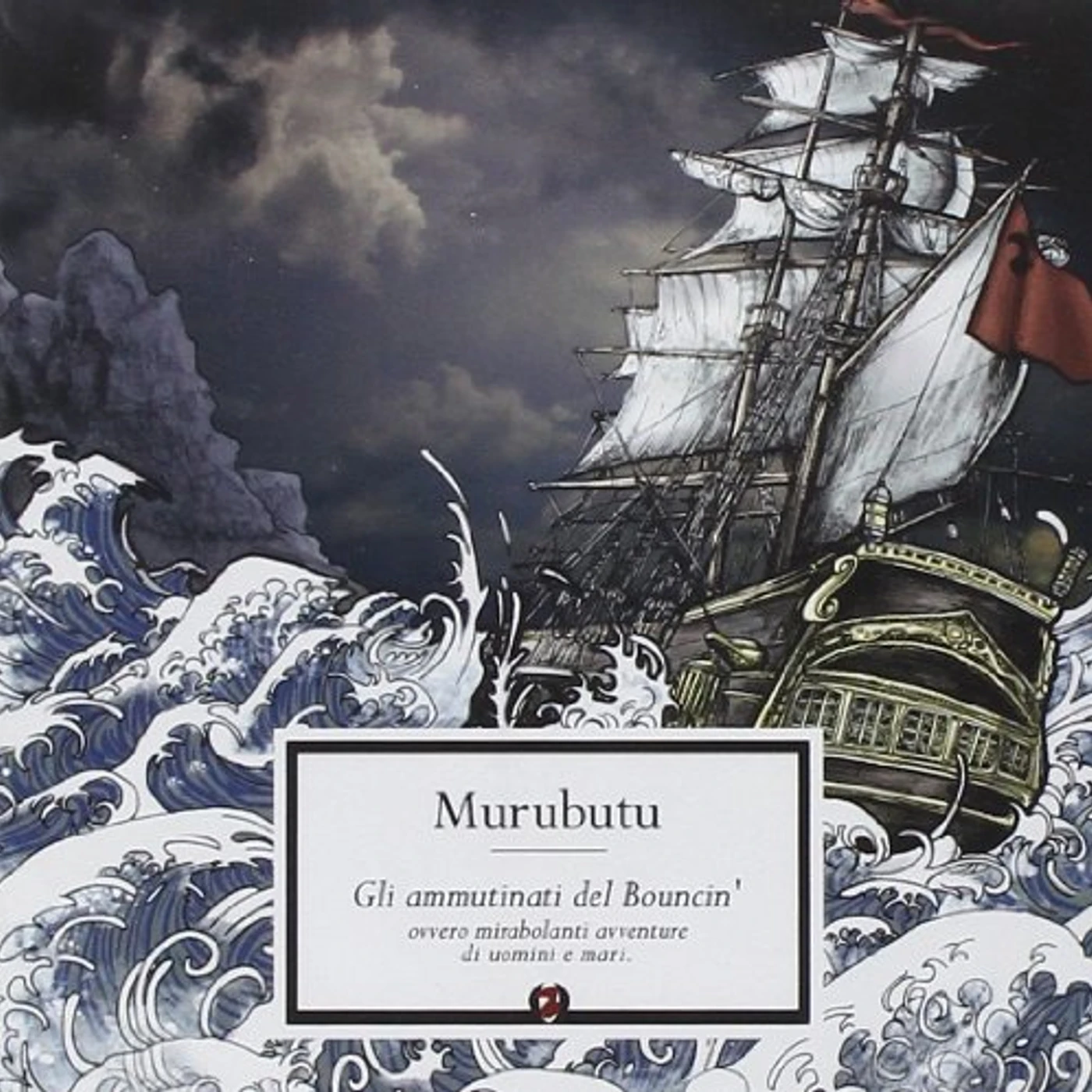 Murubutu GLI AMMUTINATI DEL BOUNCIN CD