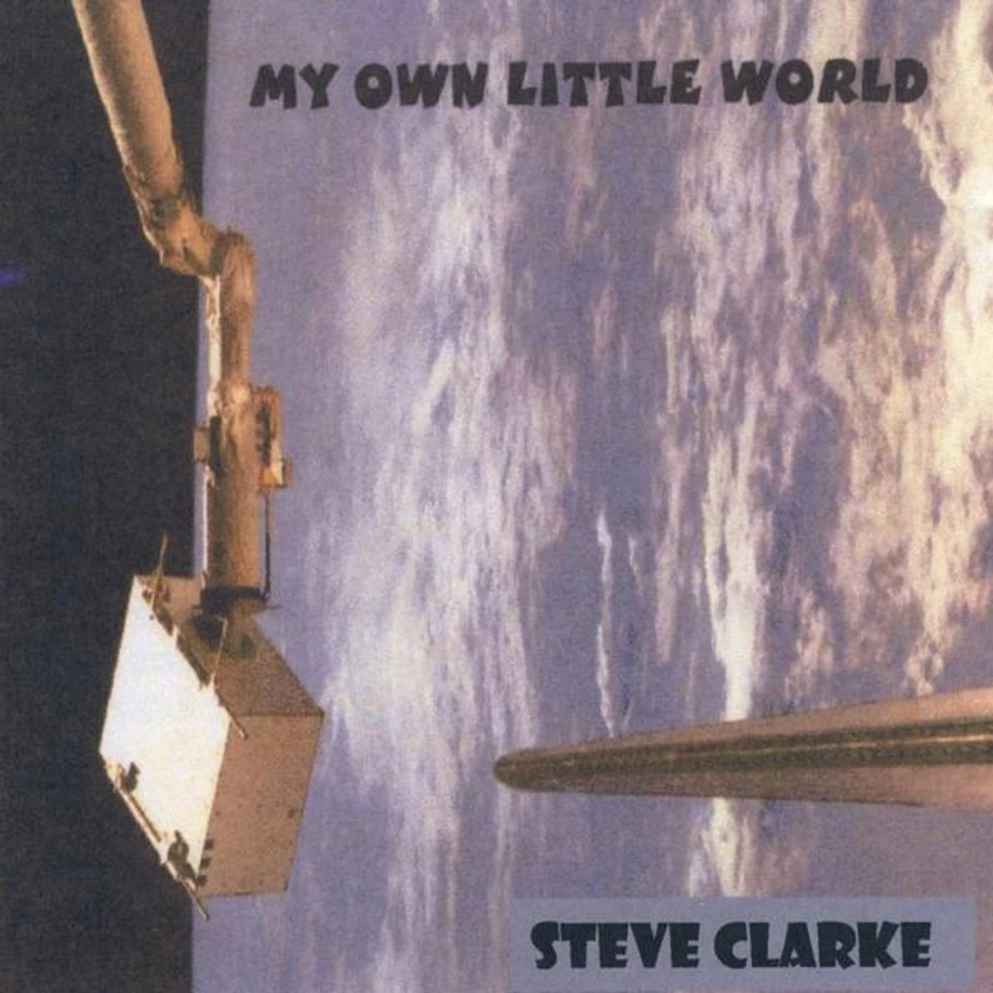 Steve Clarke MY OWN LITTLE WORLD CD
