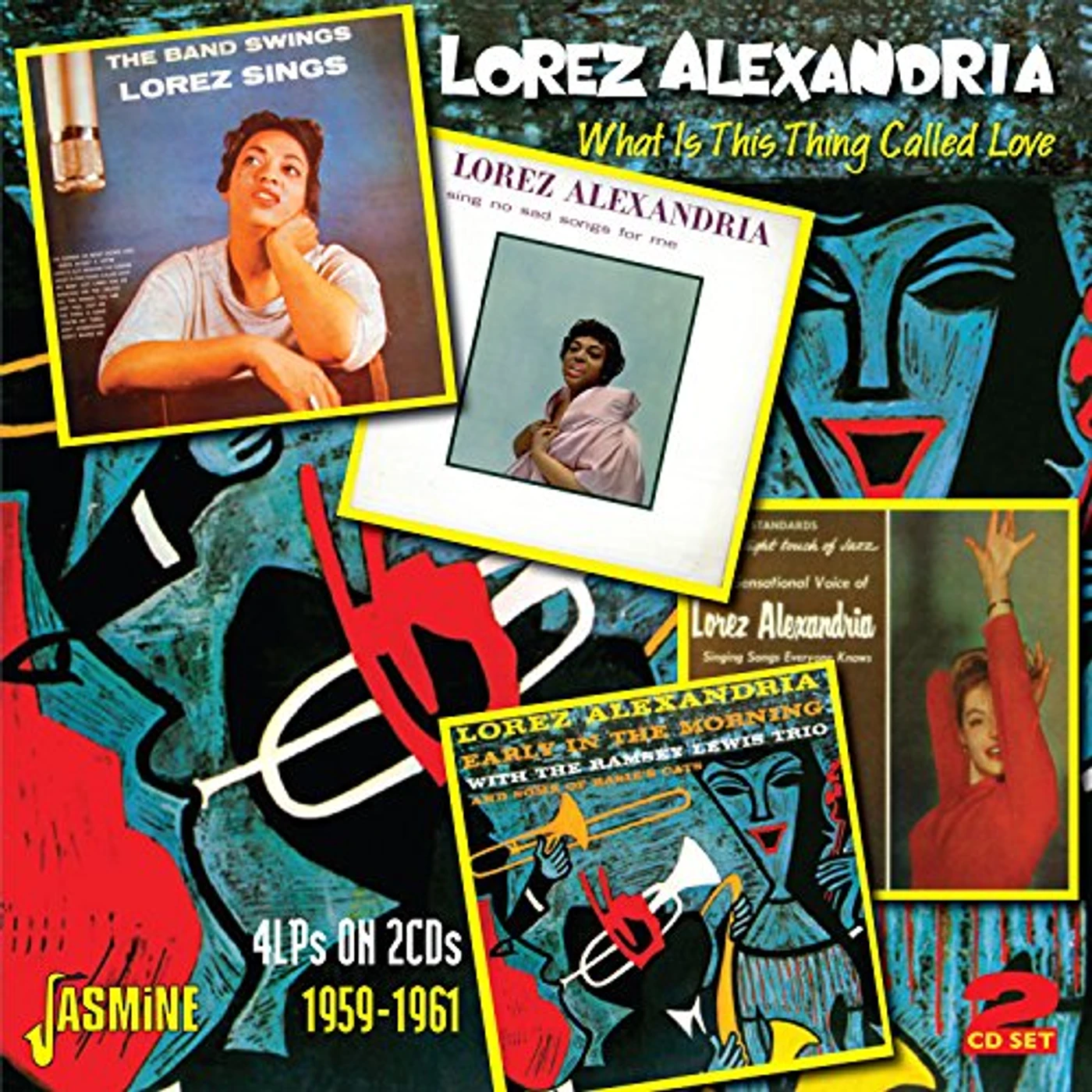 Lorez Alexandria WHAT IS THIS THING CALLED LOVE CD