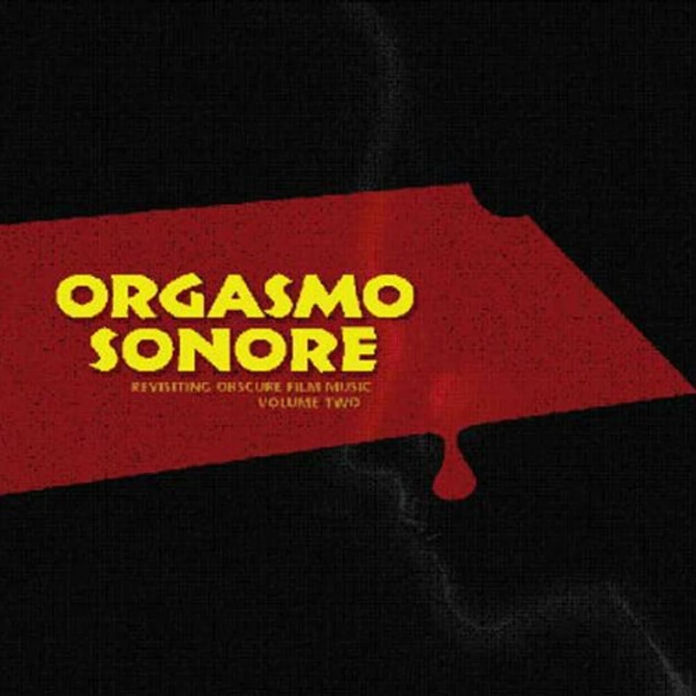 Orgasmo Sonore REVISITING OBSCURE FILM MUSIC 2 / O.S.T. Vinyl Record