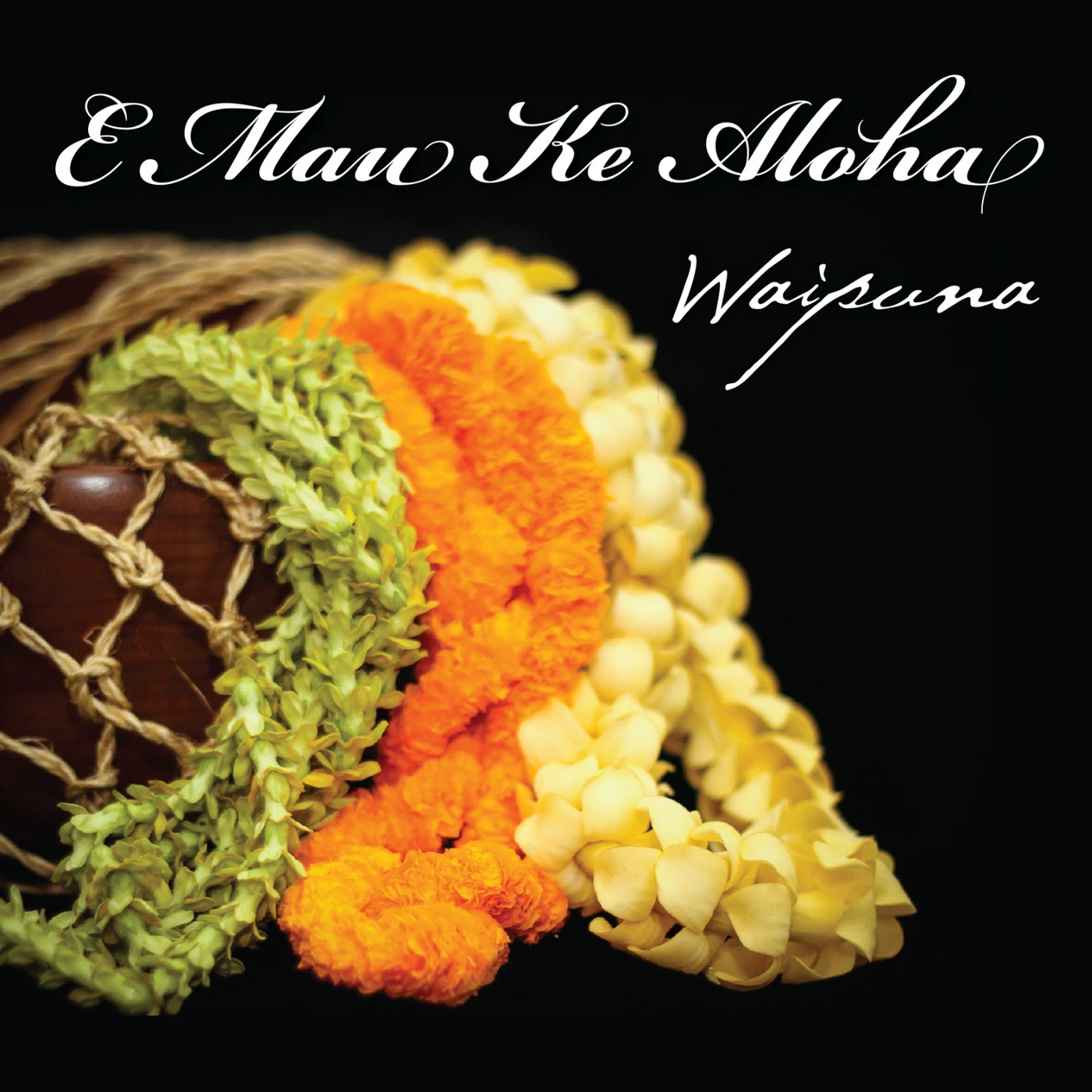 Waipuna E MAU KE ALOHA CD