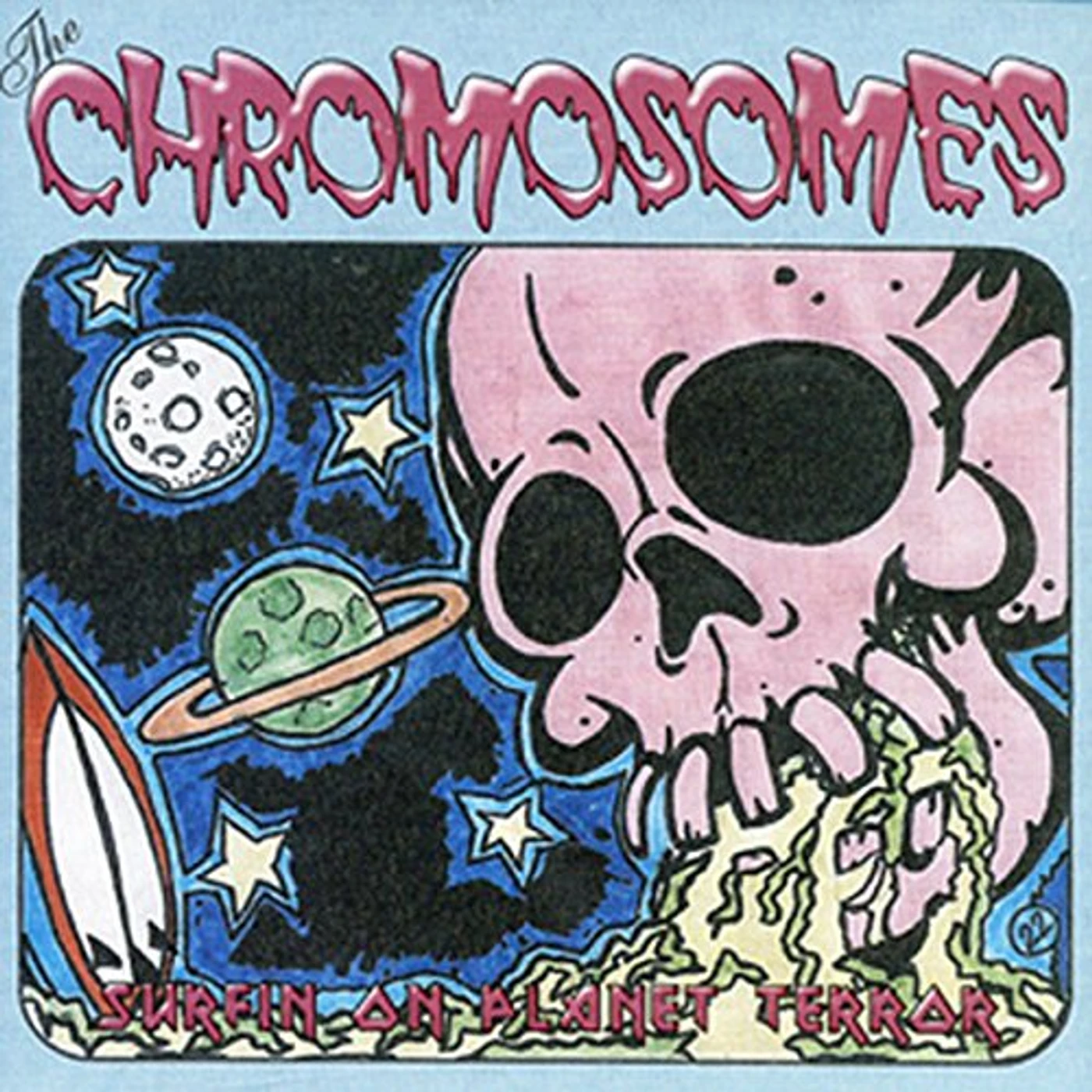 Chromosomes SURFIN ON PLANET TERROR CD