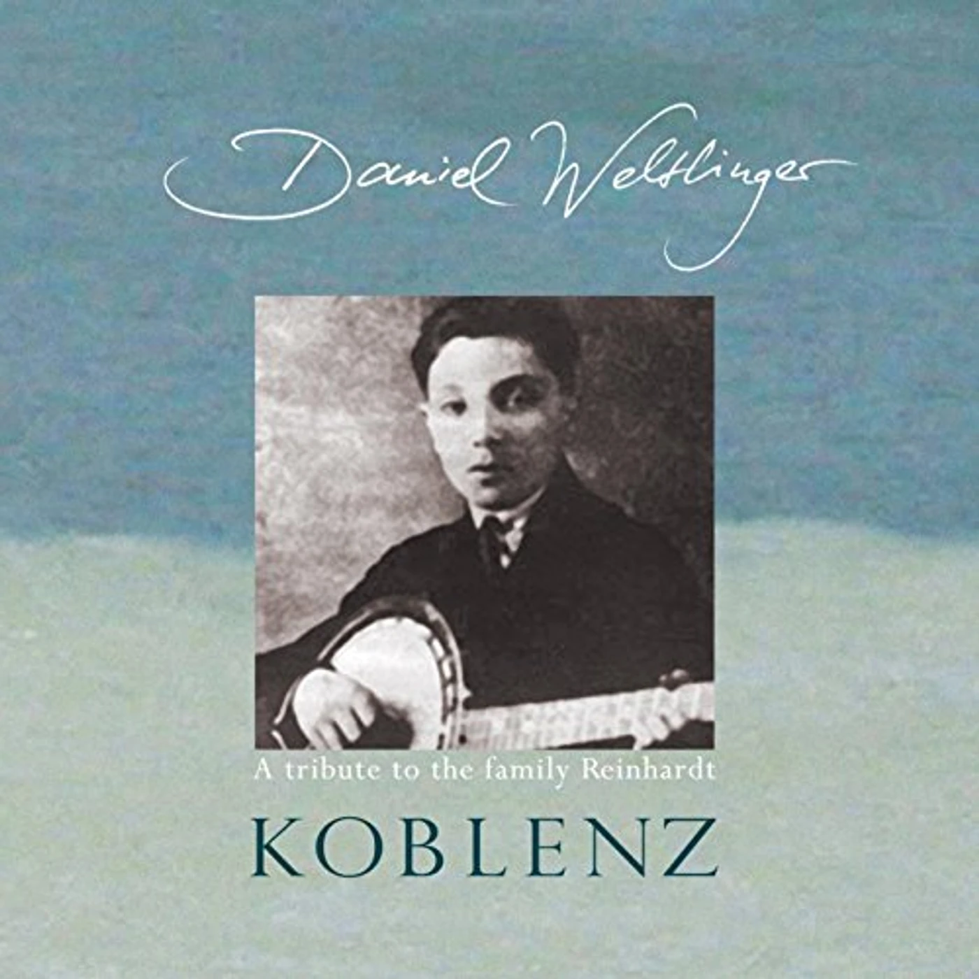 Daniel Weltlinger KOBLENZ CD