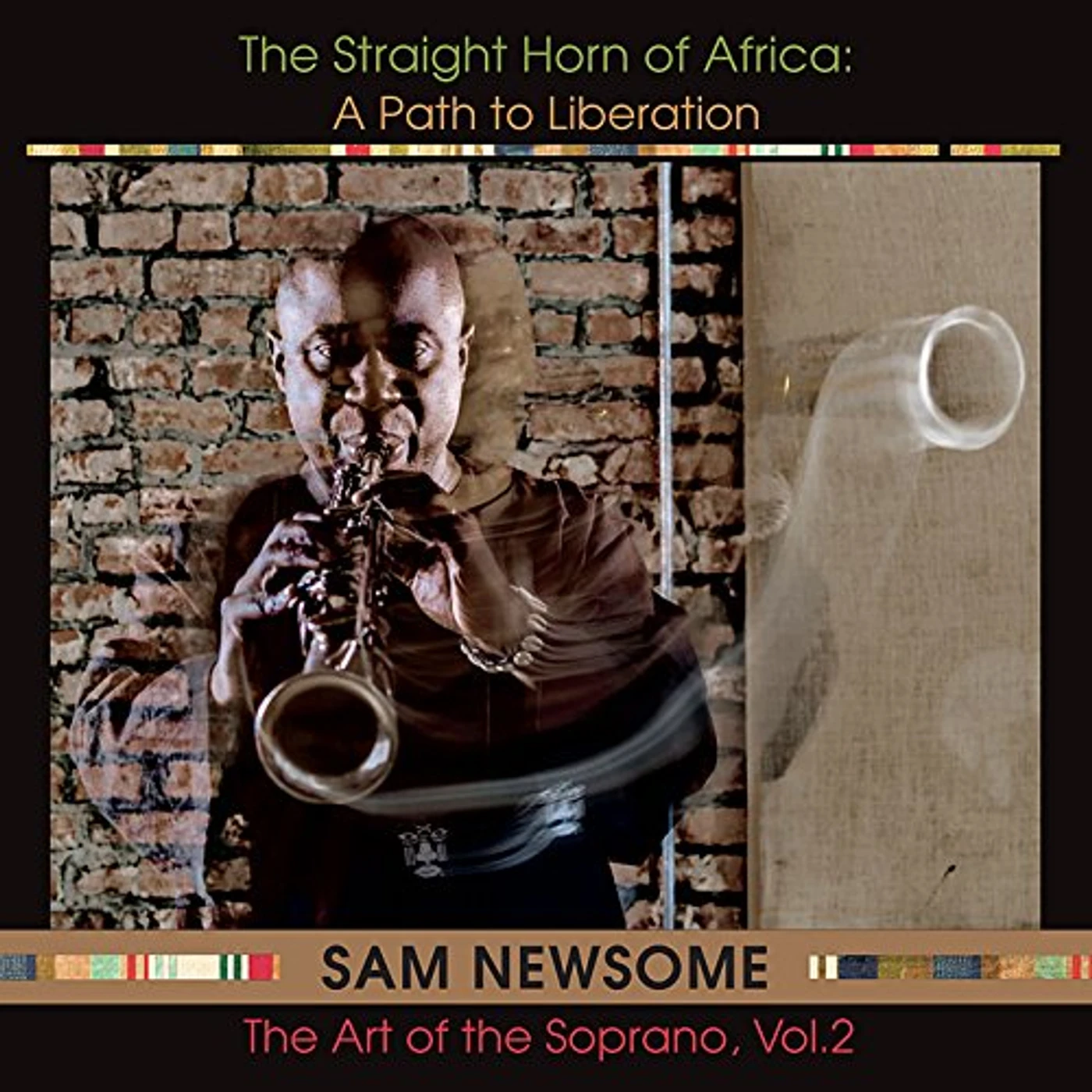 Sam Newsome STRAIGHT HORN OF AFRICA: PATH TO LIBERATION CD