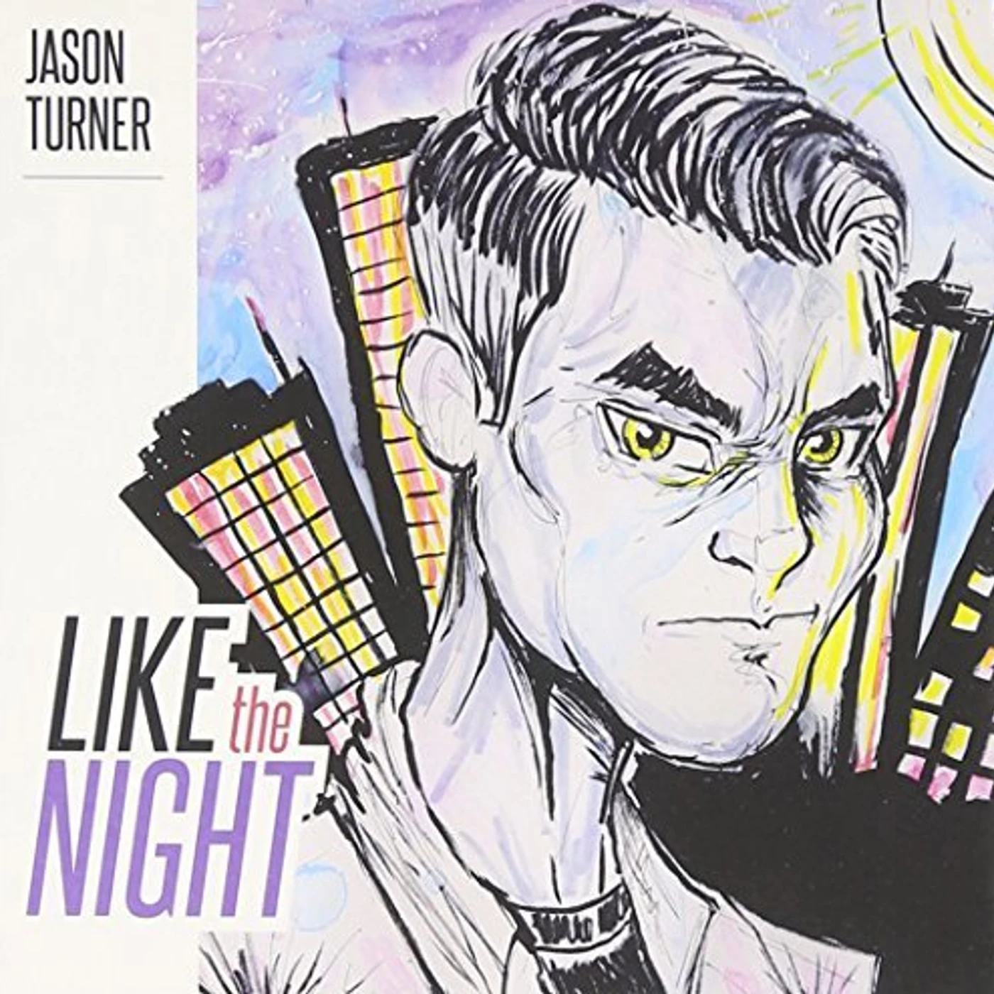 Jason Turner LIKE THE NIGHT CD