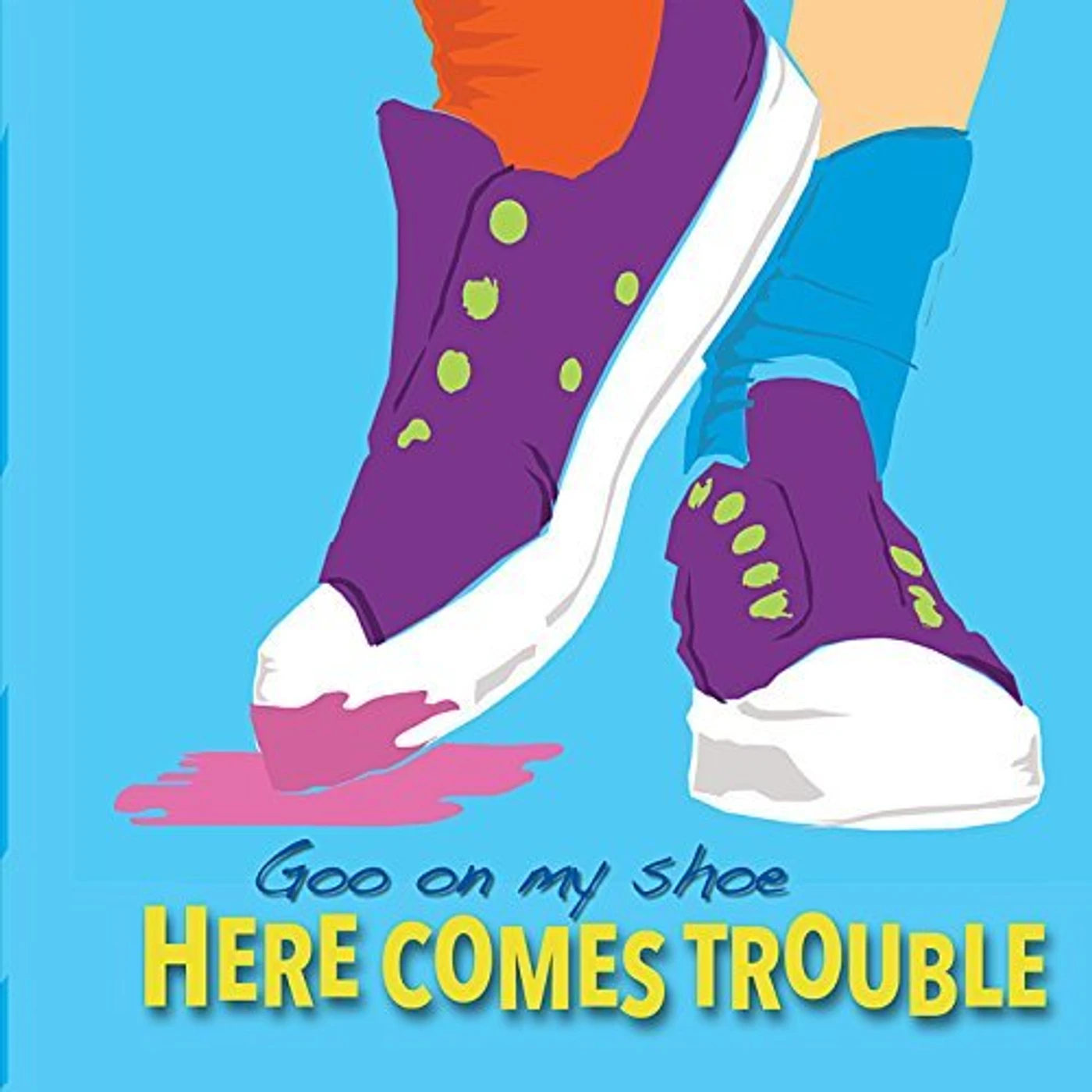 Here Comes Trouble GOO ON MY SHOE CD