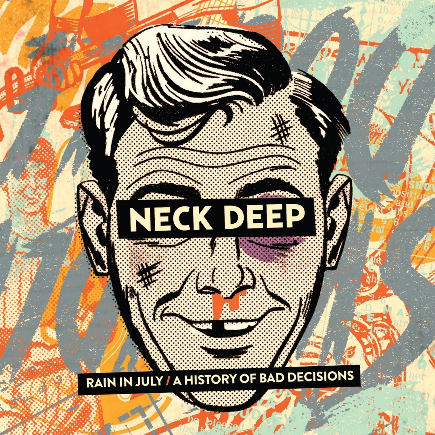 Neck Deep RAIN IN JULY / A HISTORY OF BAD DECISIONS CD