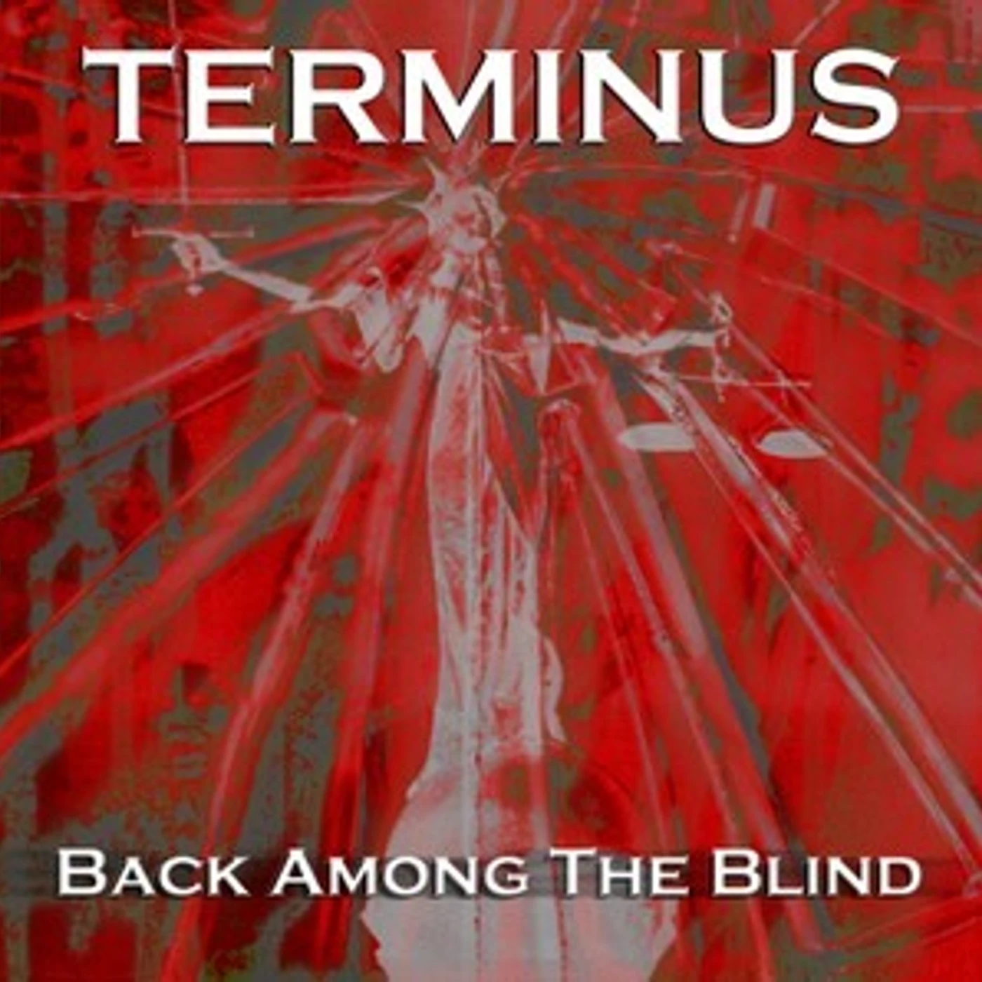 Terminus BACK AMONG THE BLIND CD