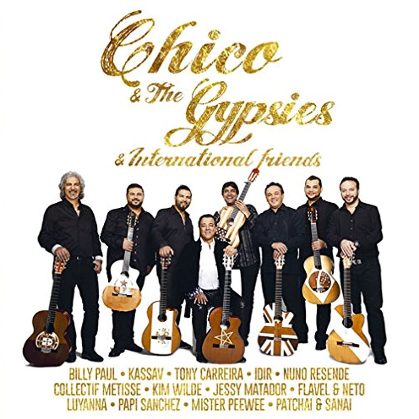 Chico & The Gypsies CHICO & INTERNATIONAL FRIENDS CD